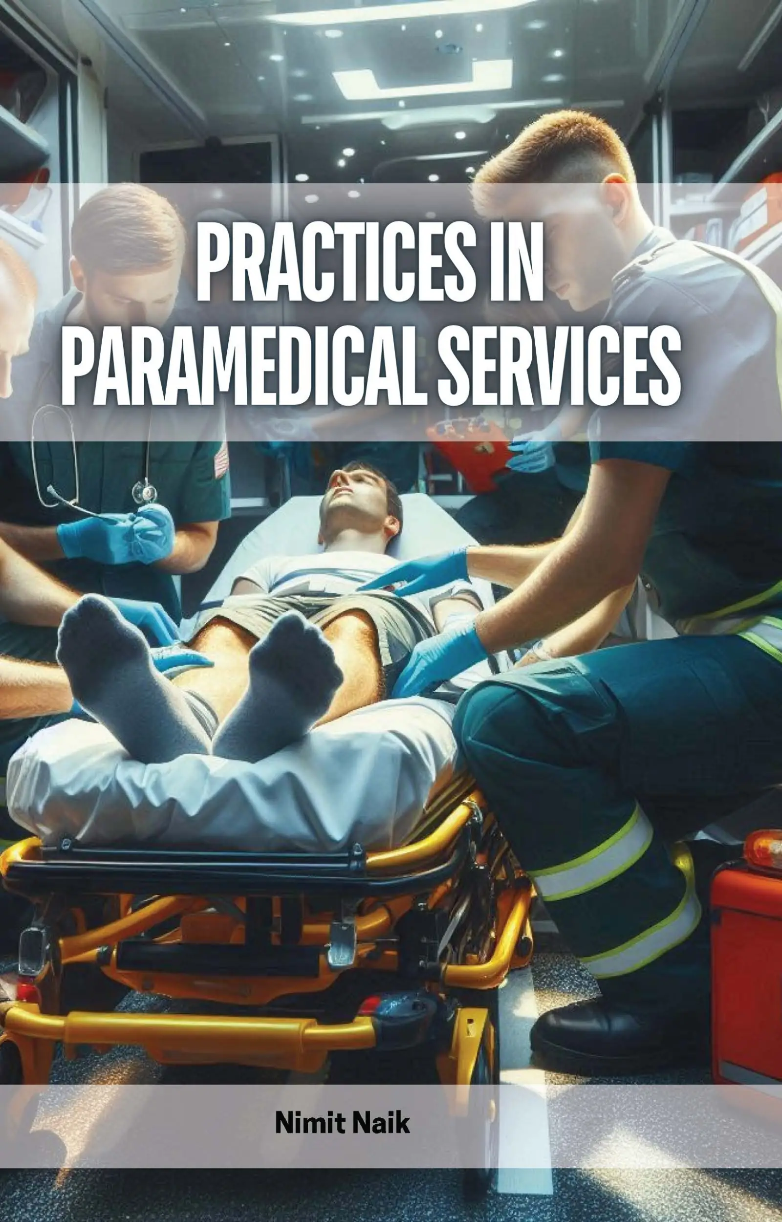 Practices in Paramedical Services