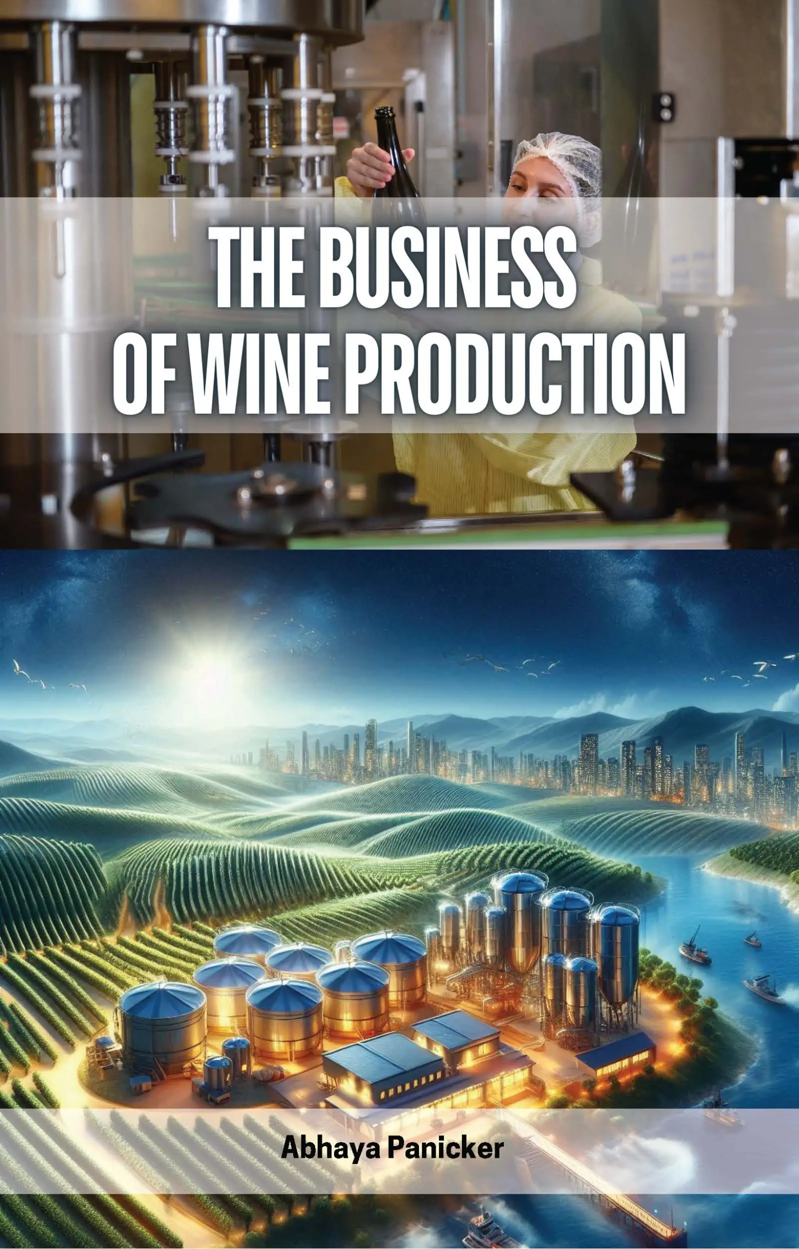 The Business of Wine Production