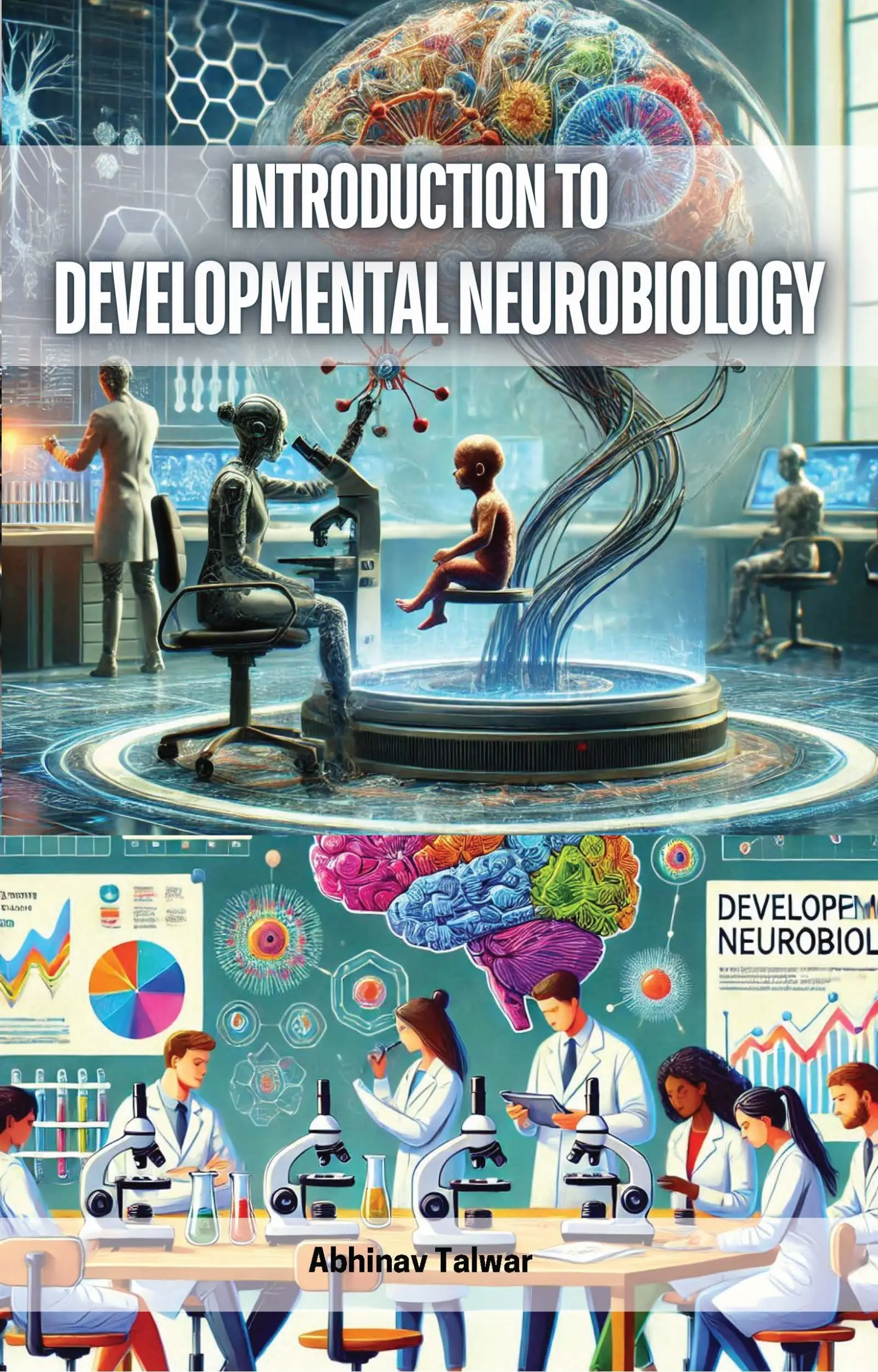 Introduction to Developmental Neurobiology