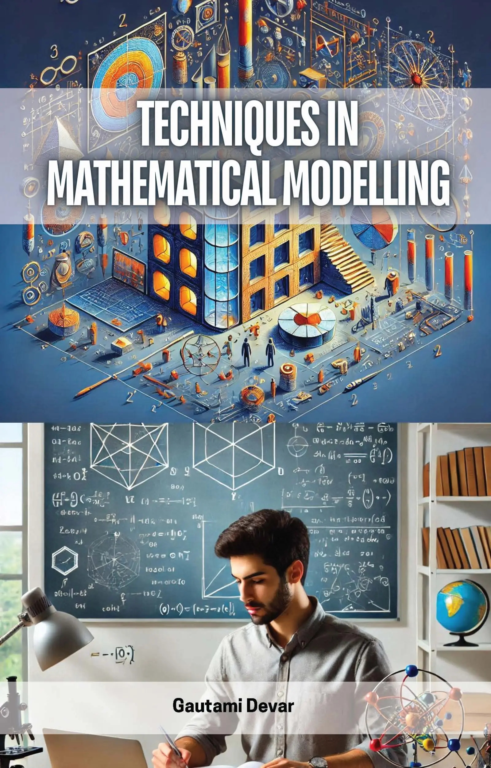Techniques in Mathematical Modelling