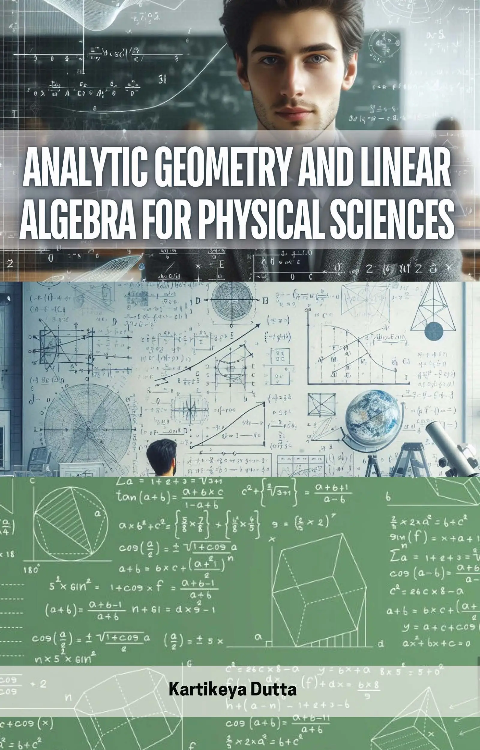 Analytic Geometry and Linear Algebra for Physical Sciences