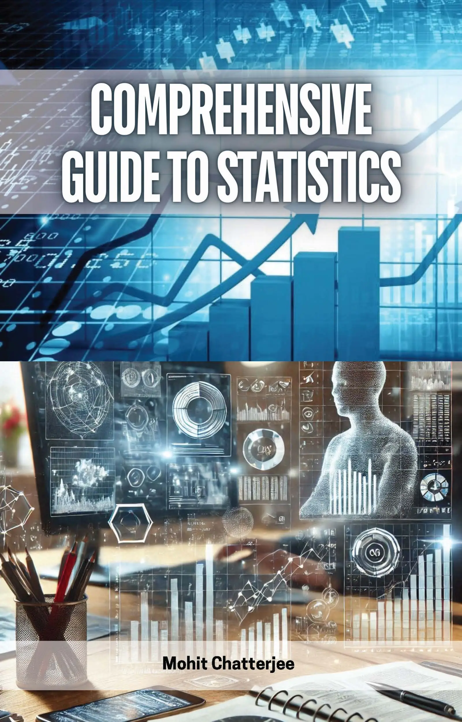 Comprehensive Guide to Statistics