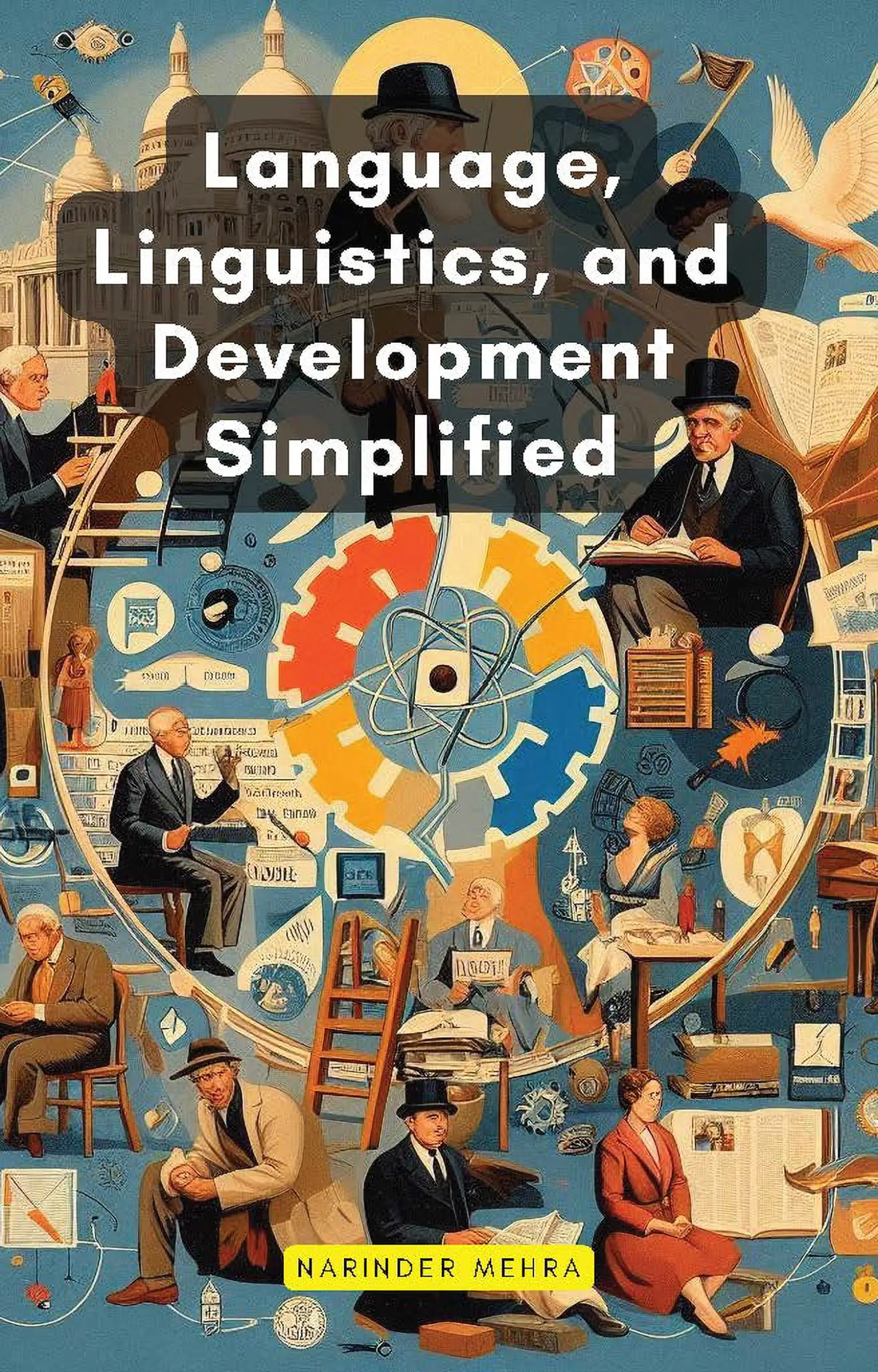 Language, Linguistics, and Development Simplified