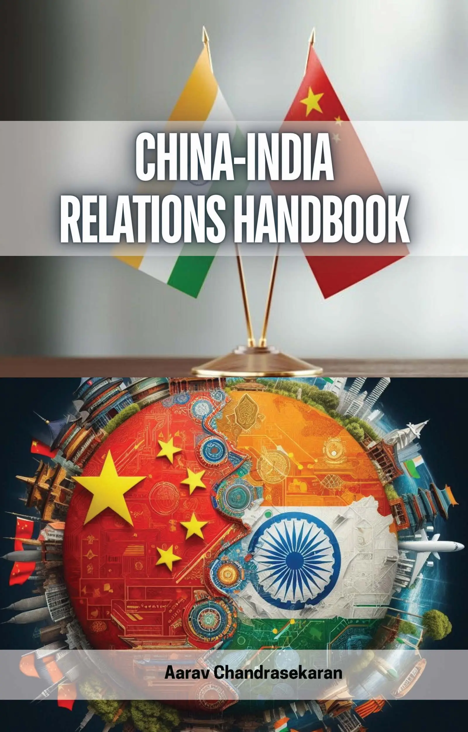 China-India Relations Handbook