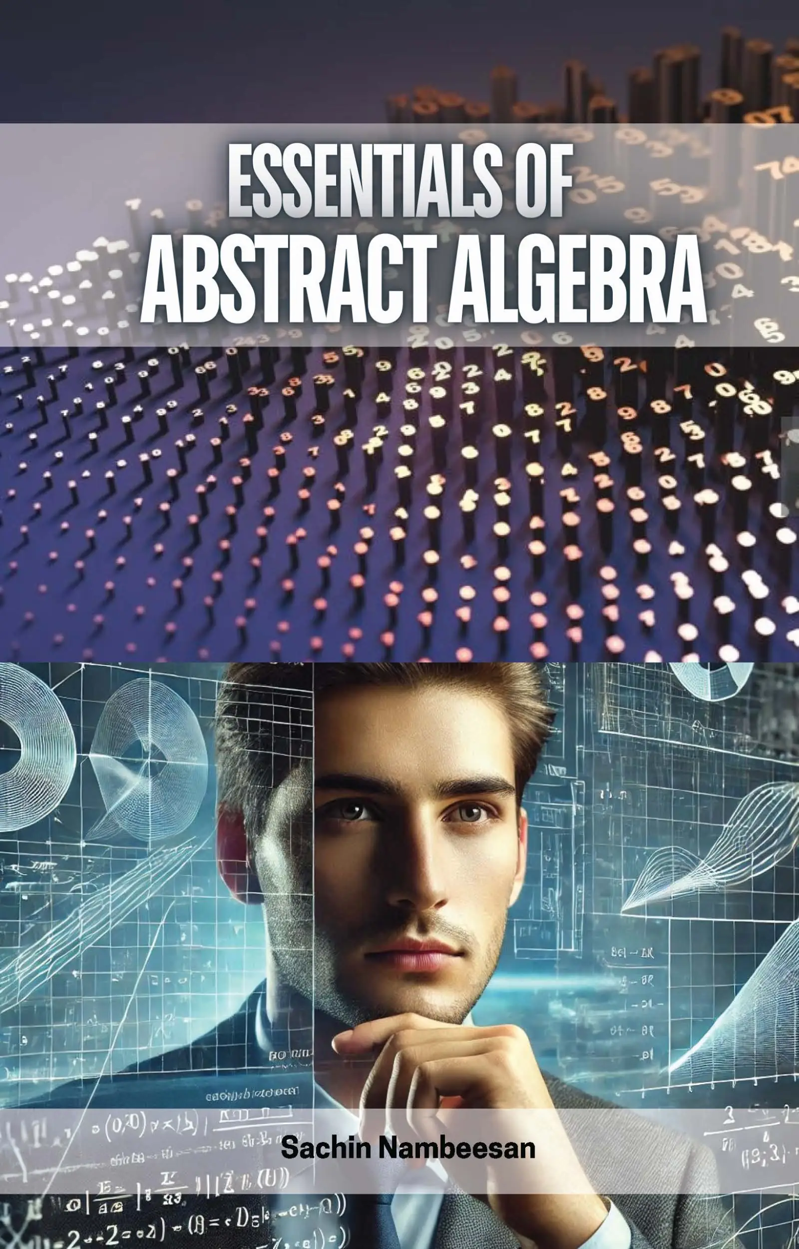 Essentials of Abstract Algebra