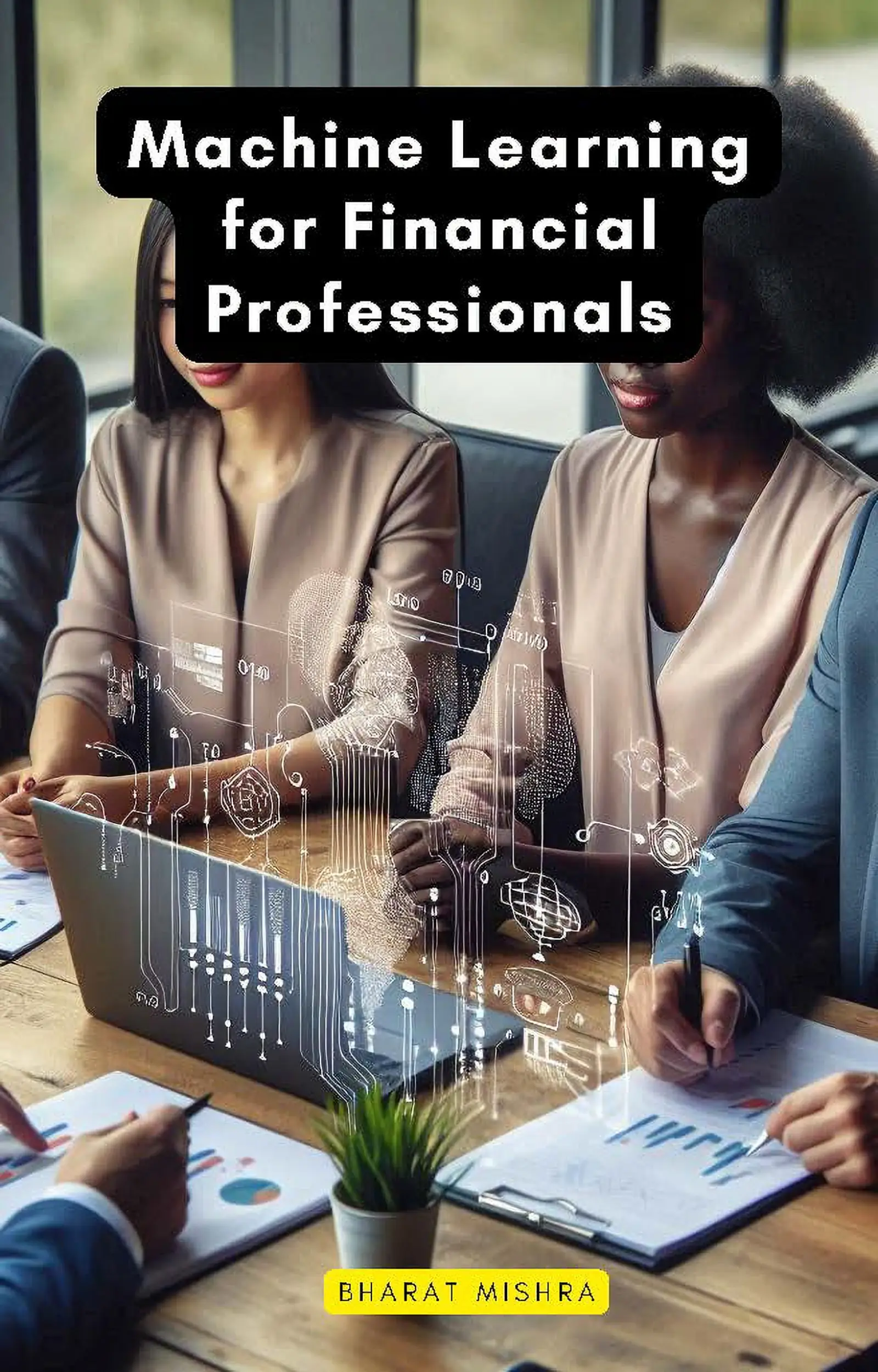 Machine Learning for Financial Professionals