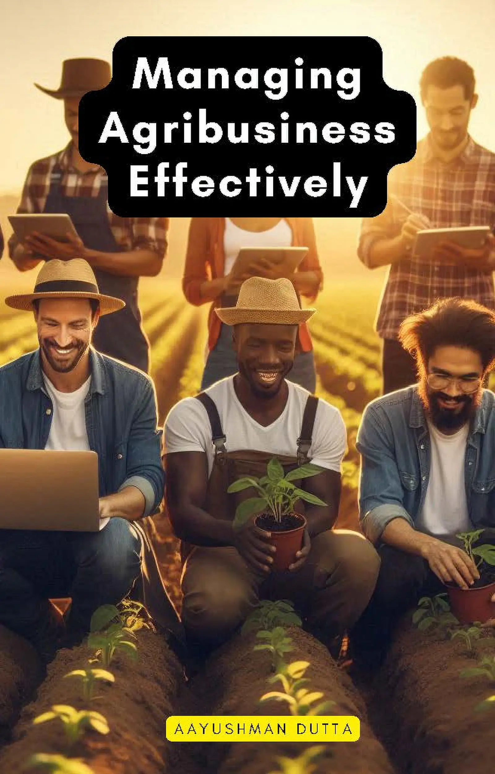 Managing Agribusiness Effectively