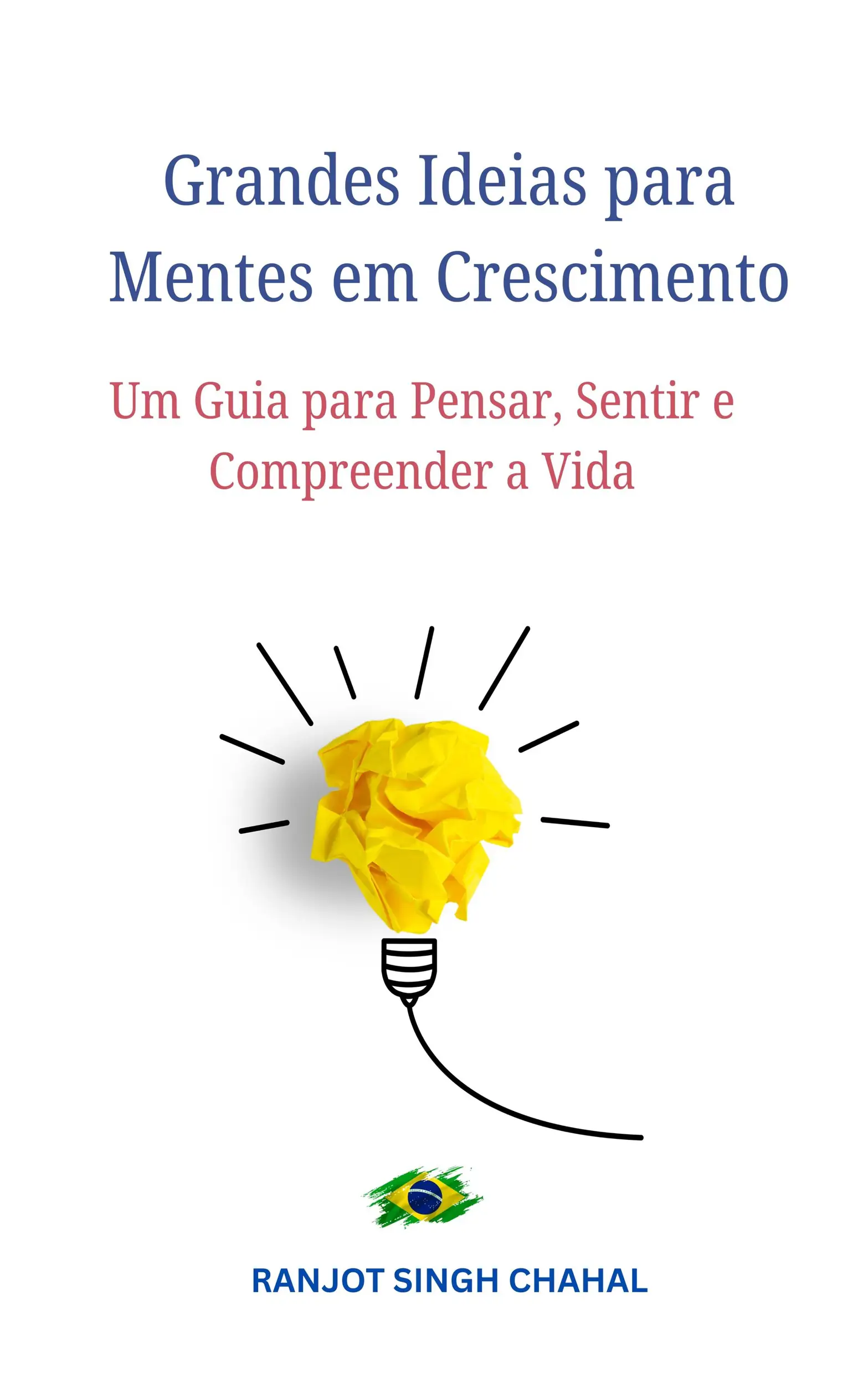 Grandes Ideias para Mentes em Crescimento