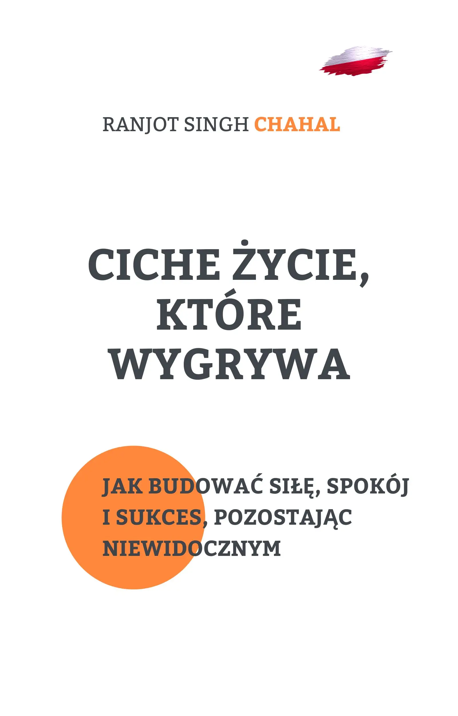 Ciche Życie, Które Wygrywa