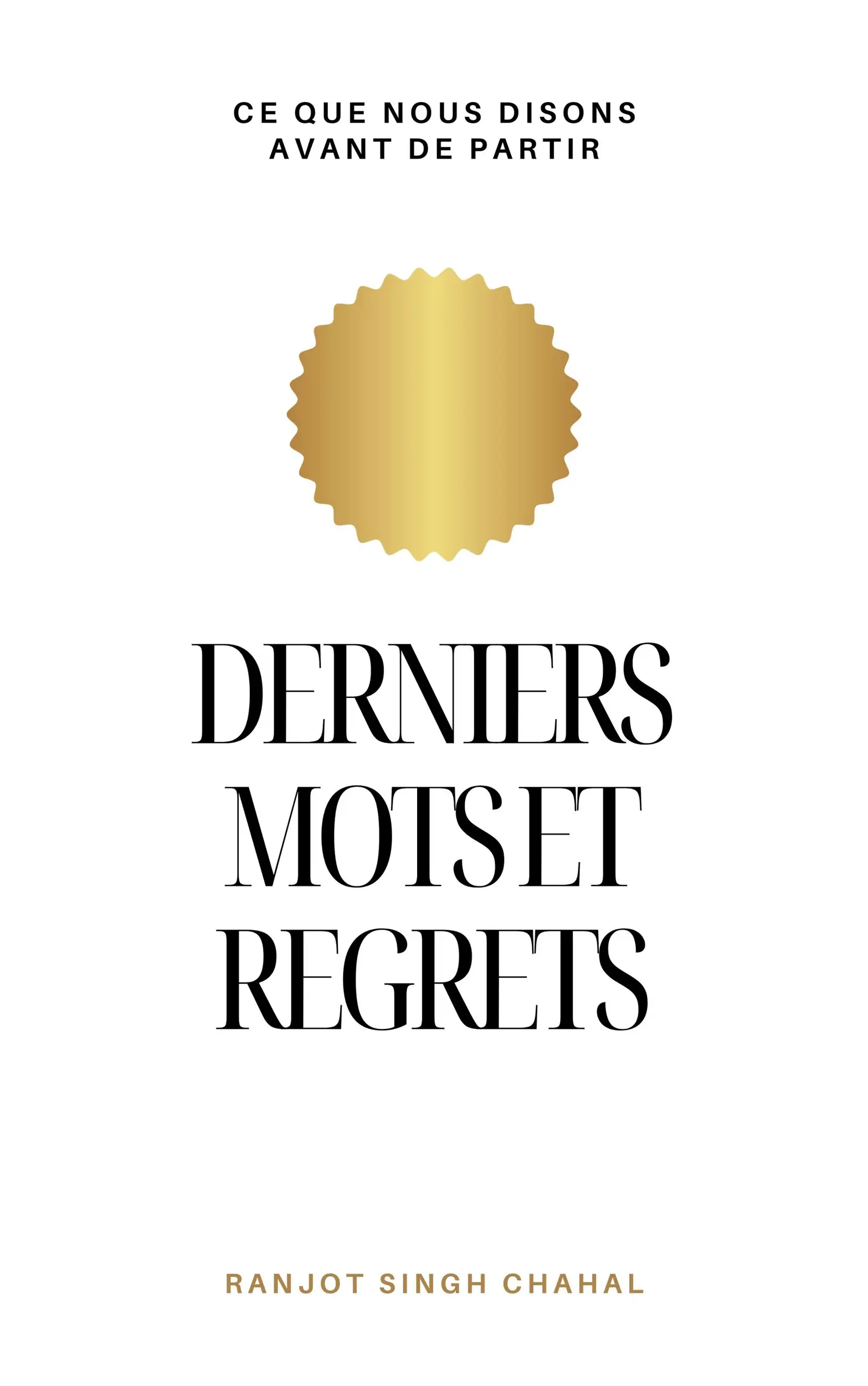 Derniers Mots Et Regrets