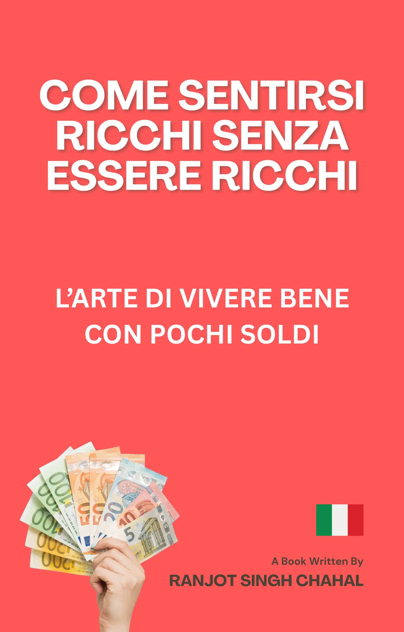 Come Sentirsi Ricchi Senza Essere Ricchi