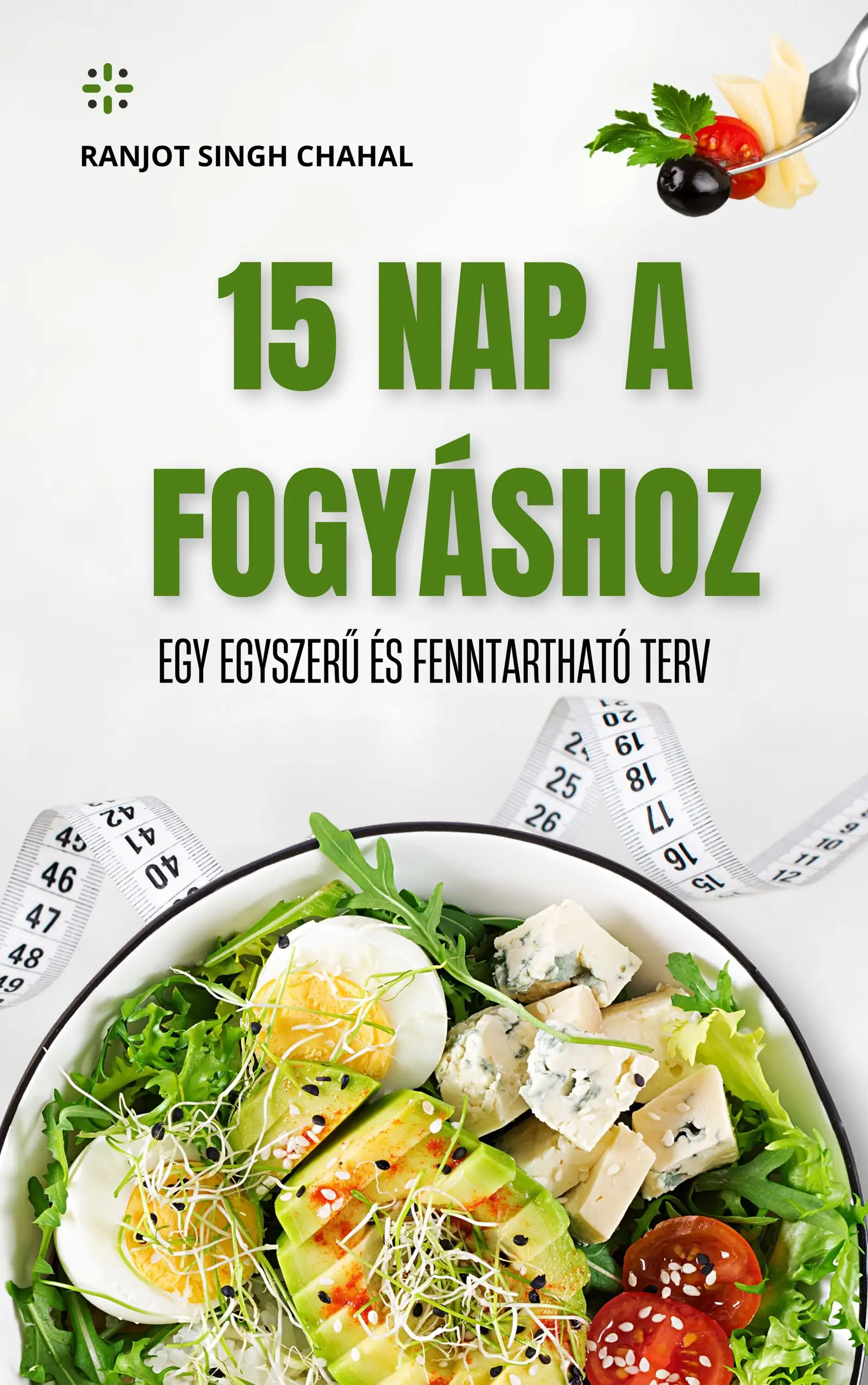 15 Nap a Fogyáshoz