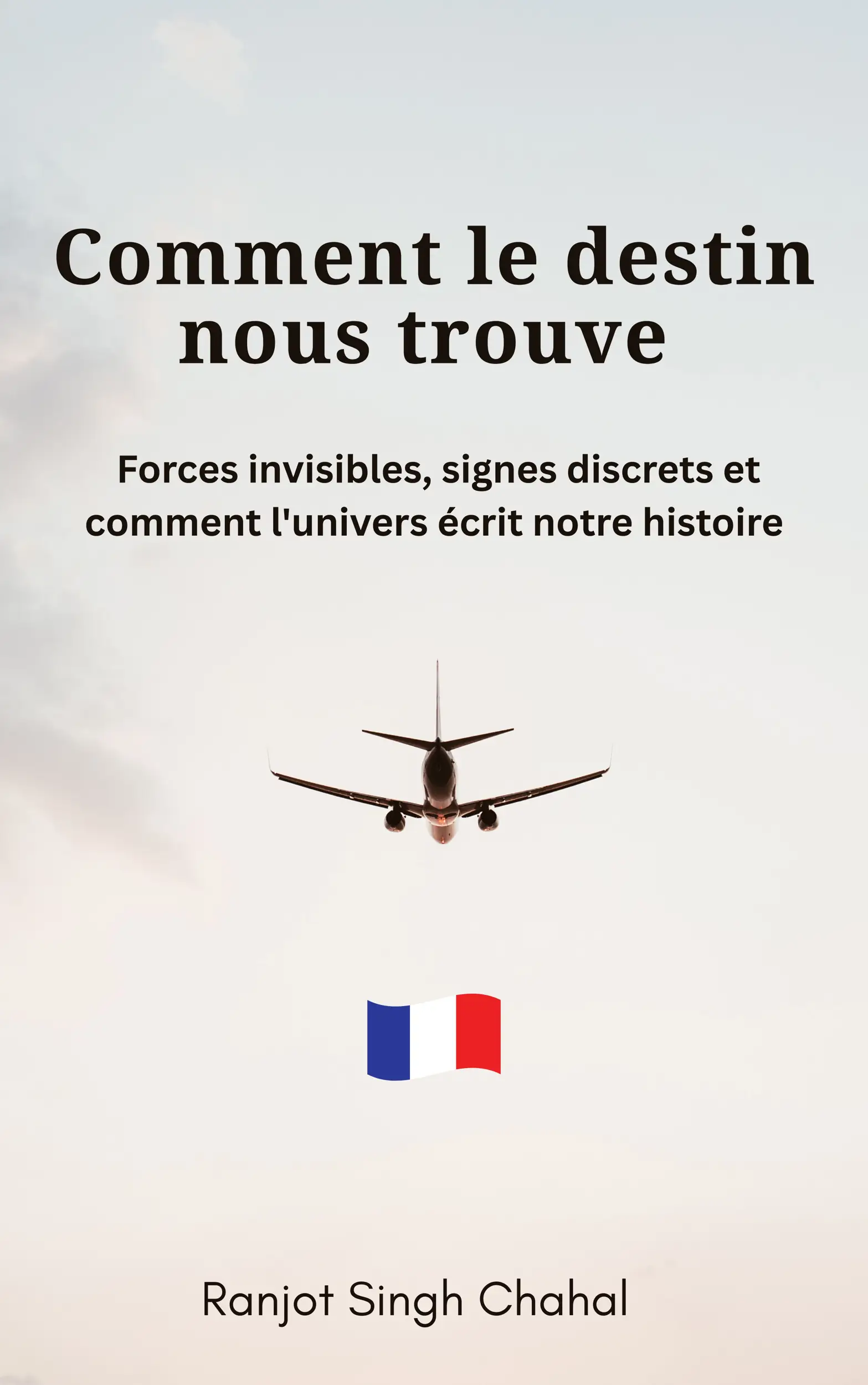 Comment le destin nous trouve