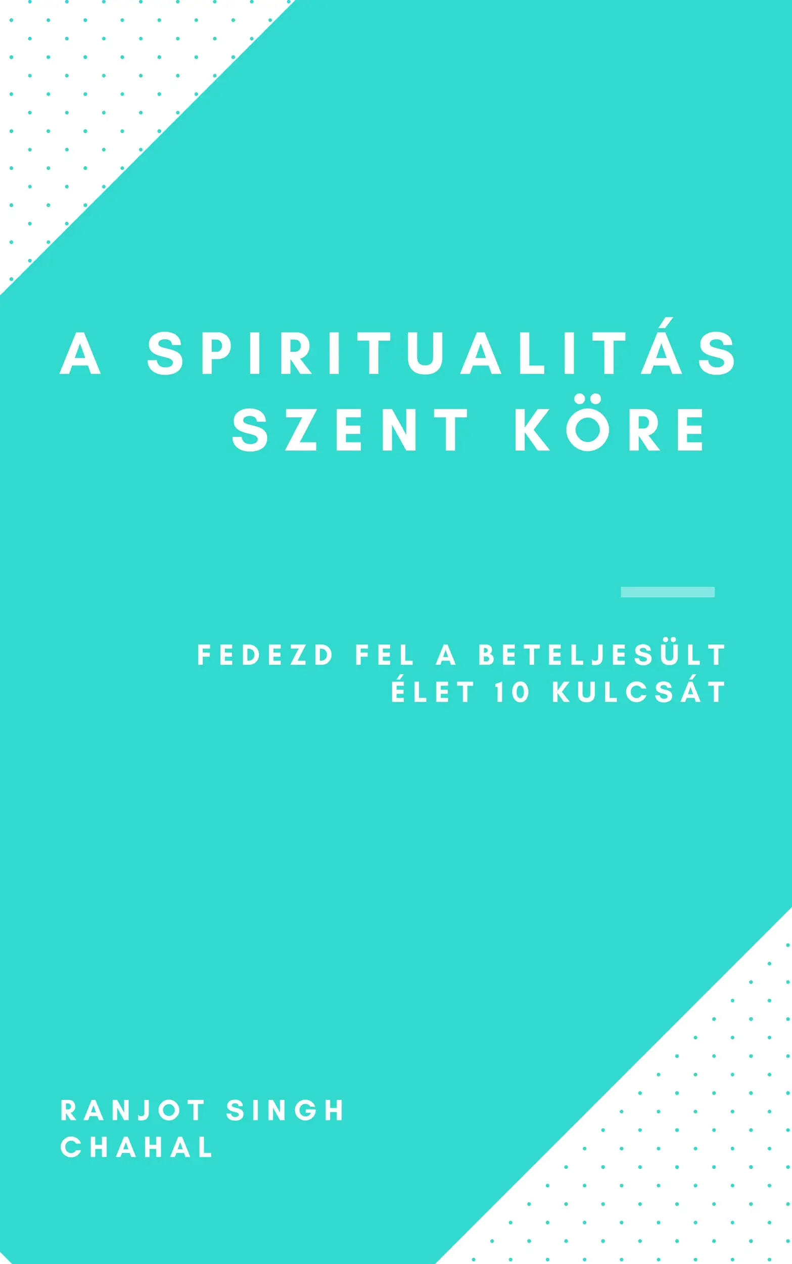 A Spiritualitás Szent Köre
