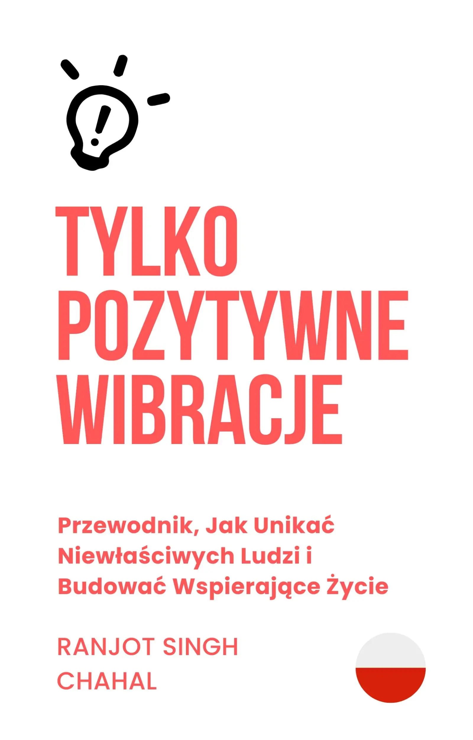 Tylko Pozytywne Wibracje