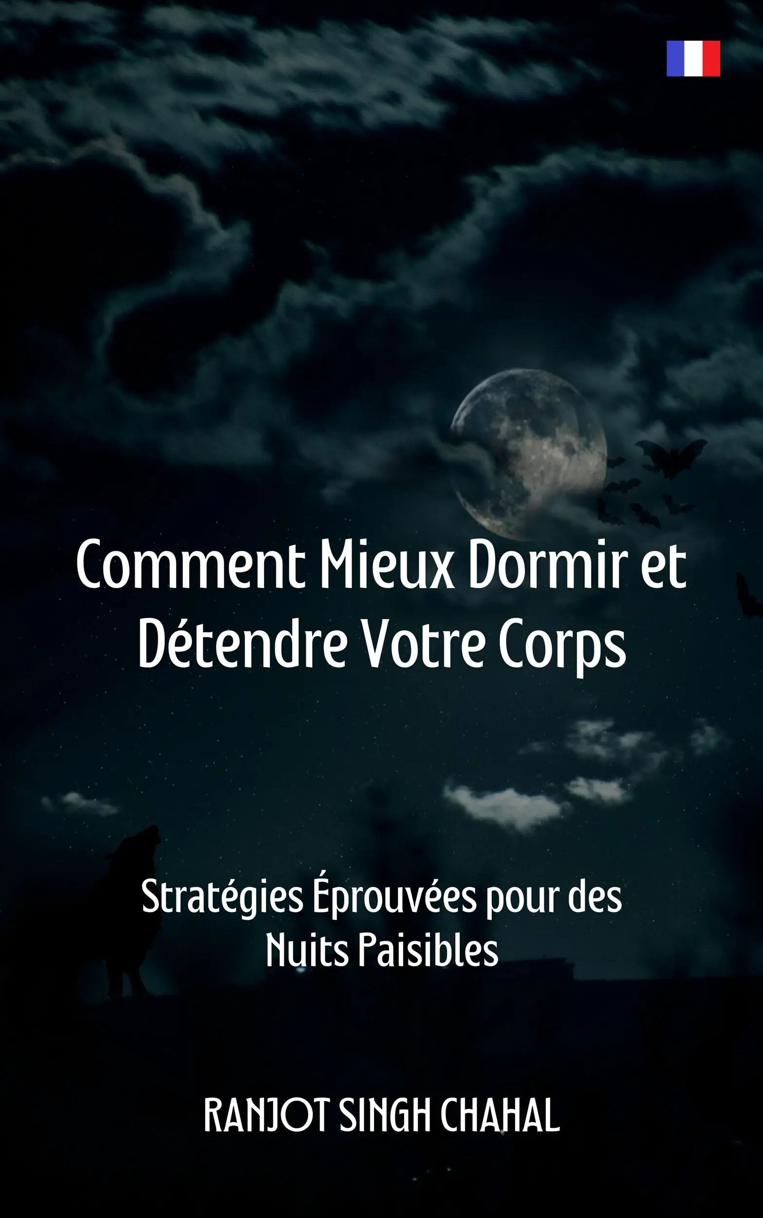 Comment Mieux Dormir et Détendre Votre Corps