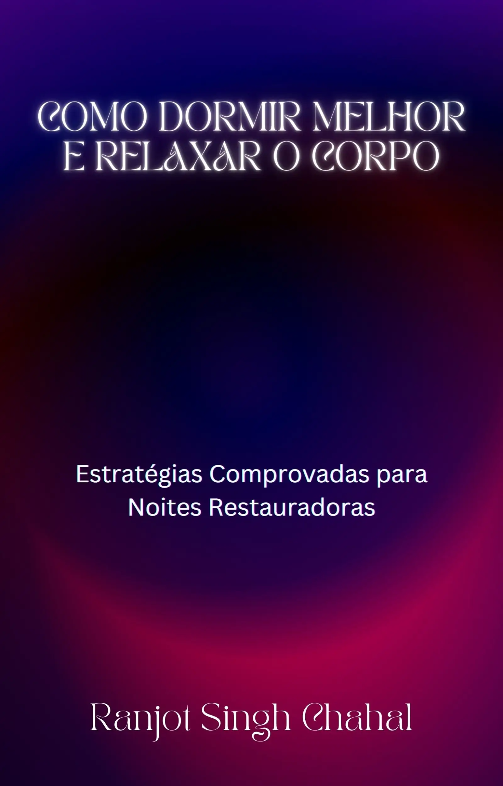 Como Dormir Melhor e Relaxar o Corpo