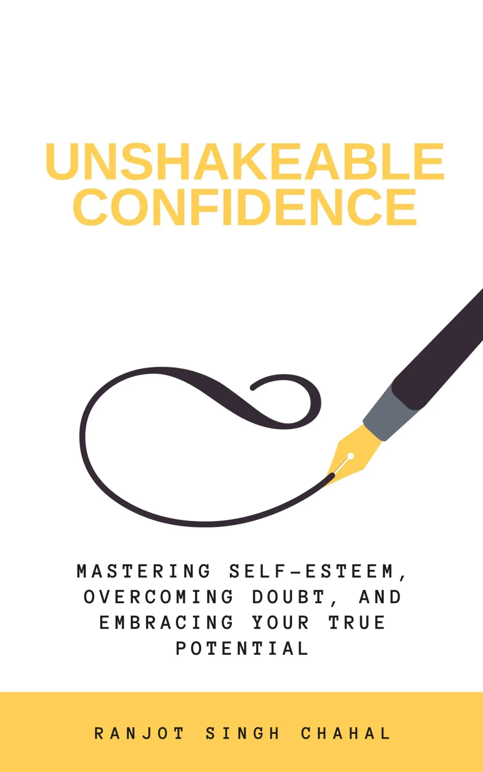 Unshakeable Confidence
