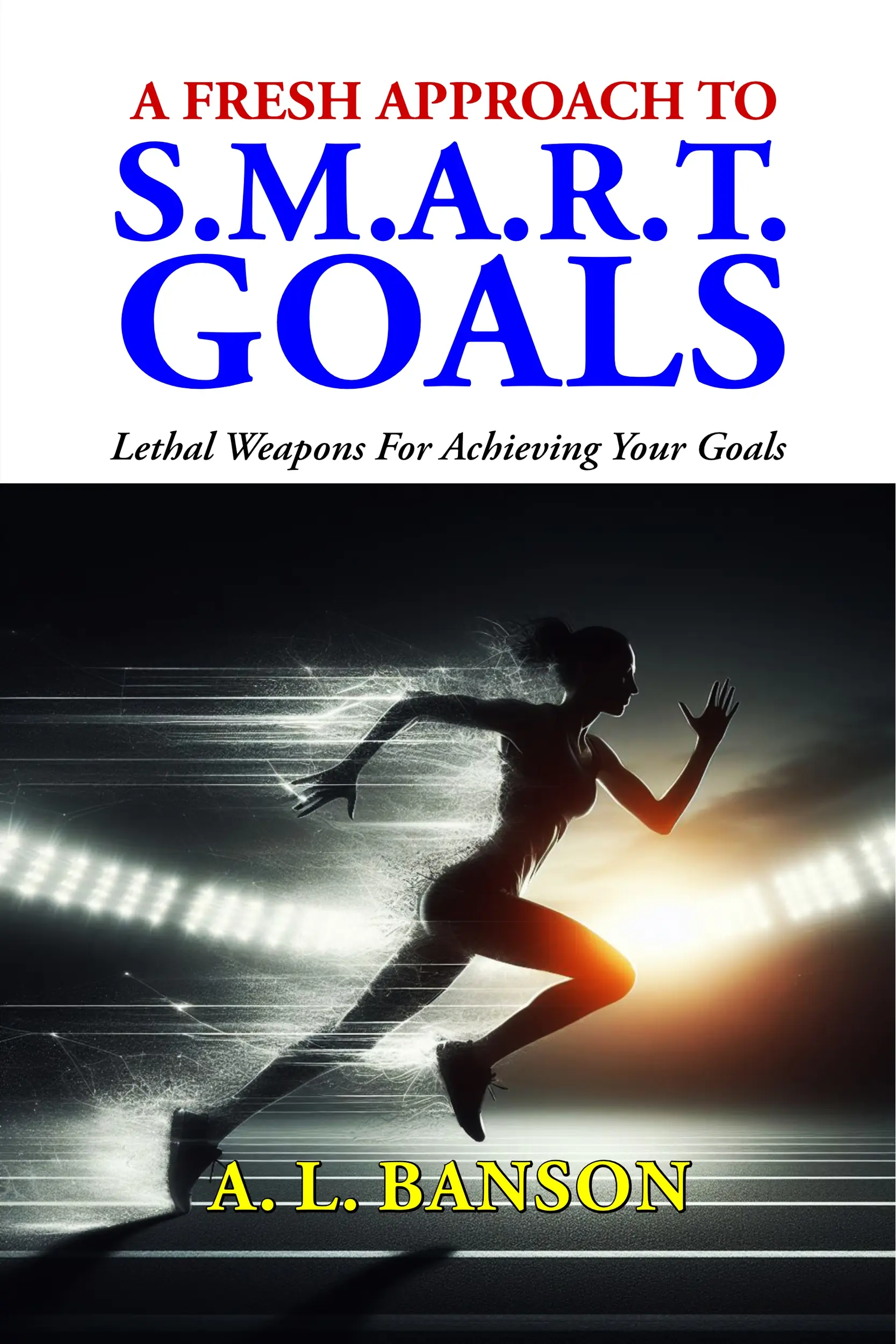 A Fresh Approach To Smart Goals
