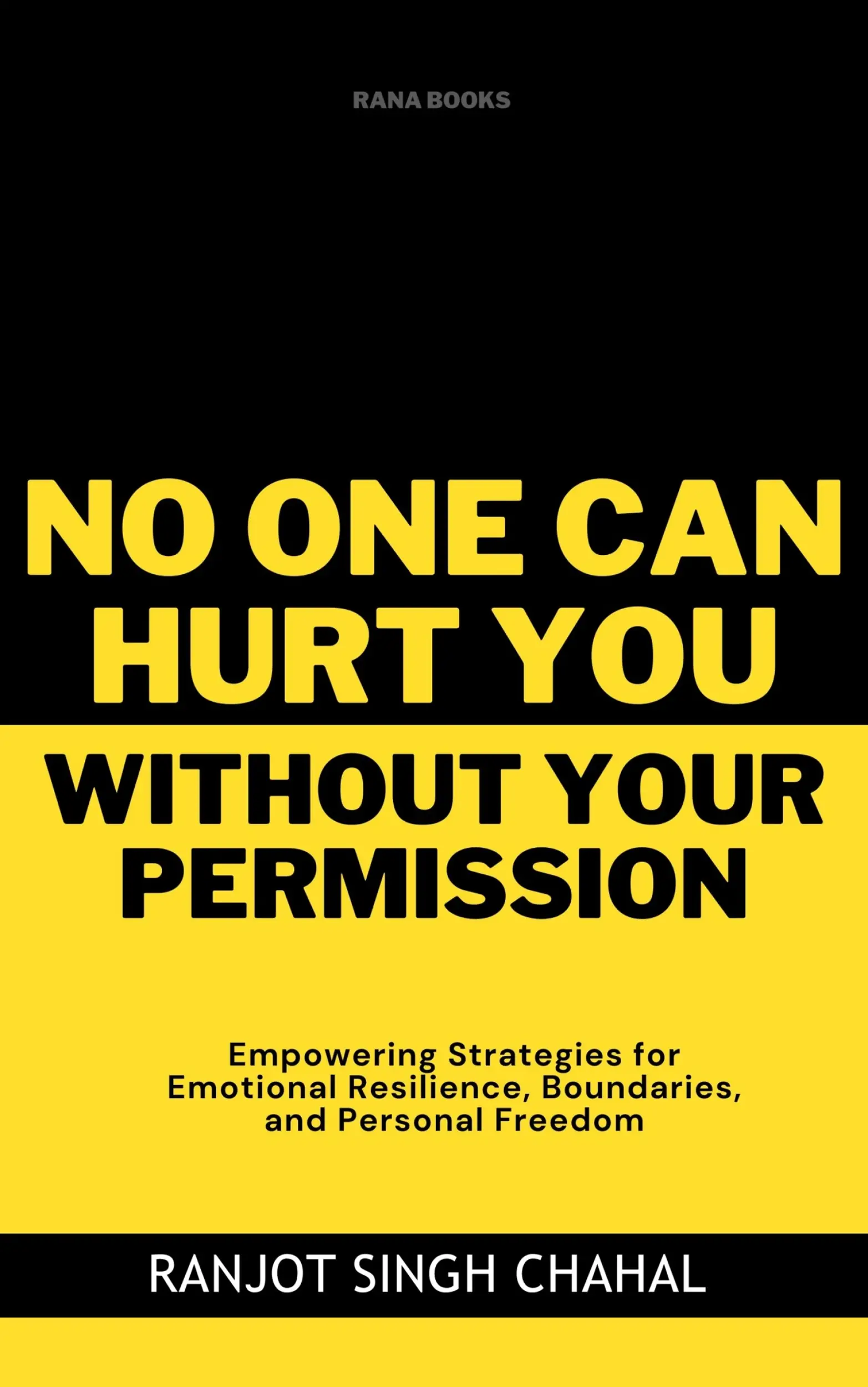 No One Can Hurt You Without Your Permission