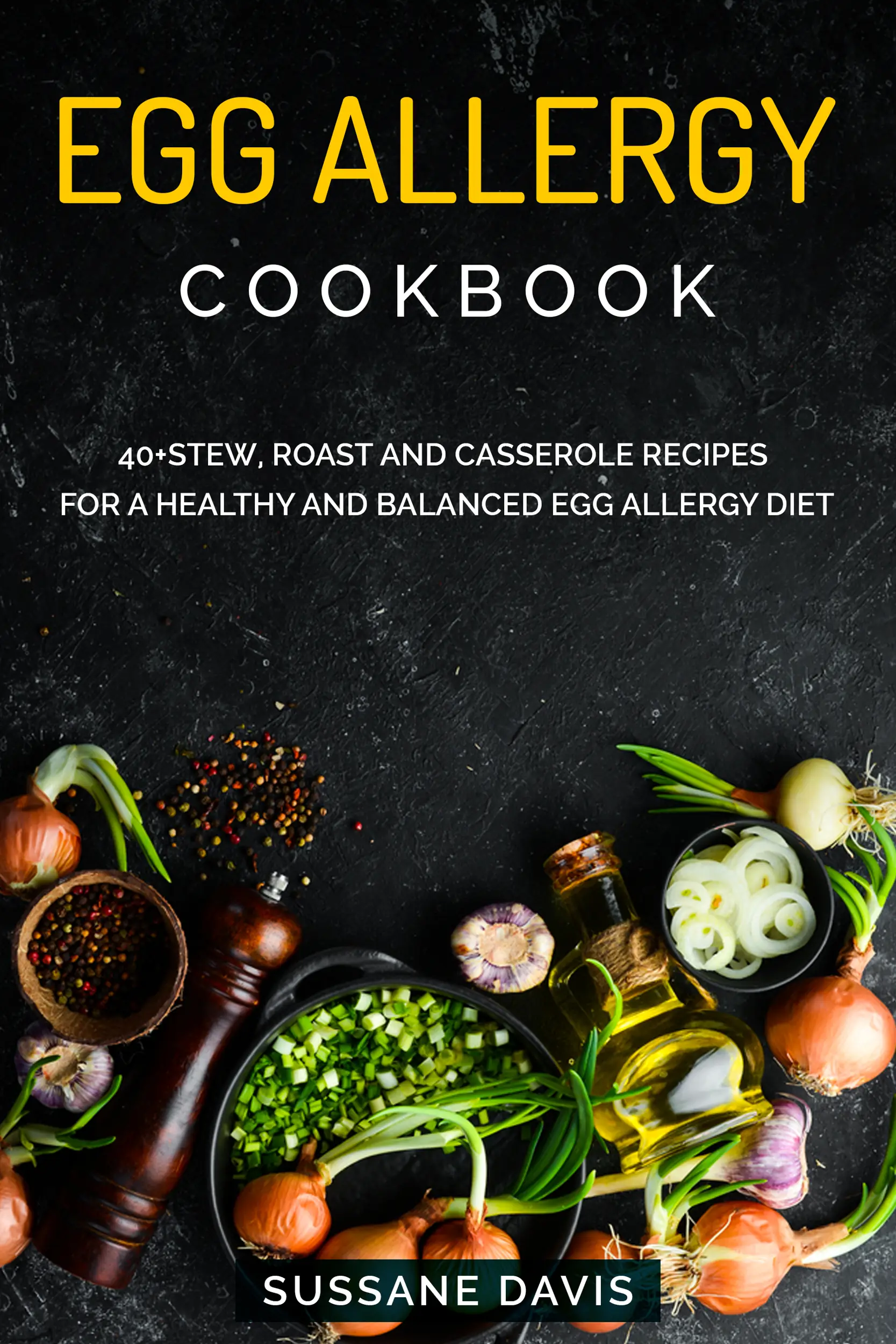 Egg Allergy Cookbook