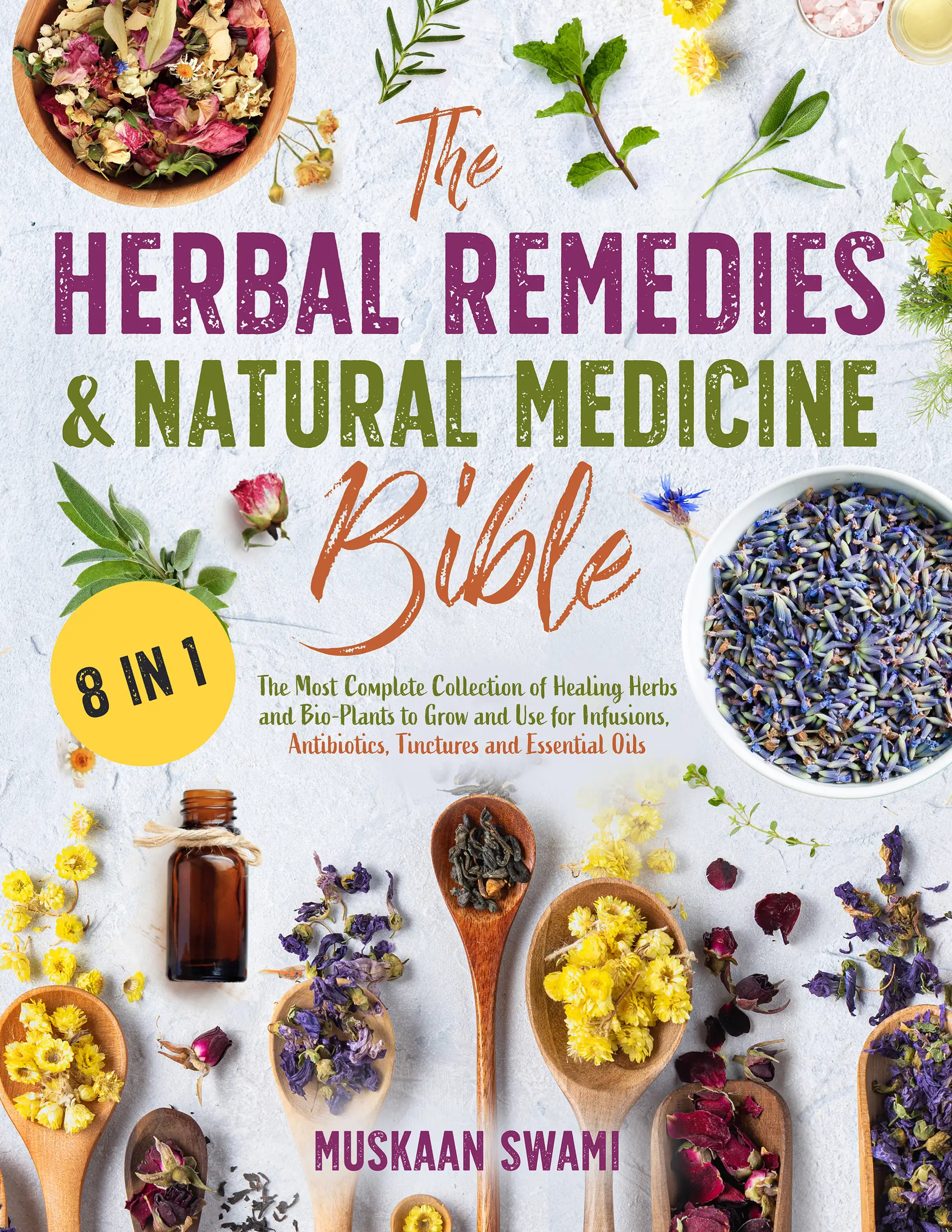 The Herbal Remedies & Natural Medicine Bible