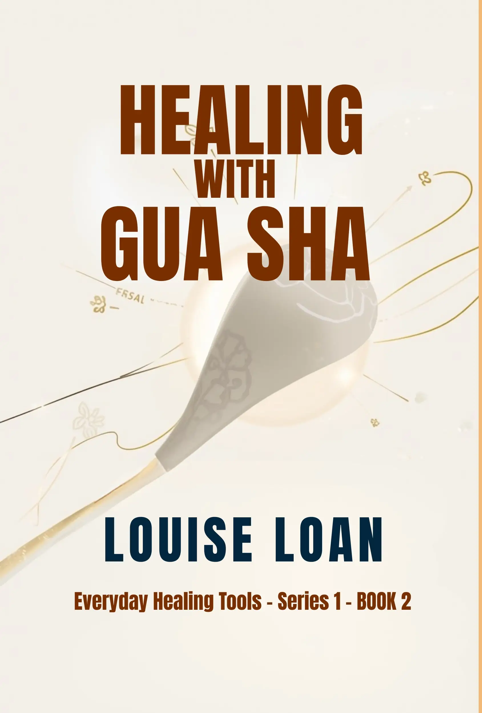 Healing with Gua Sha