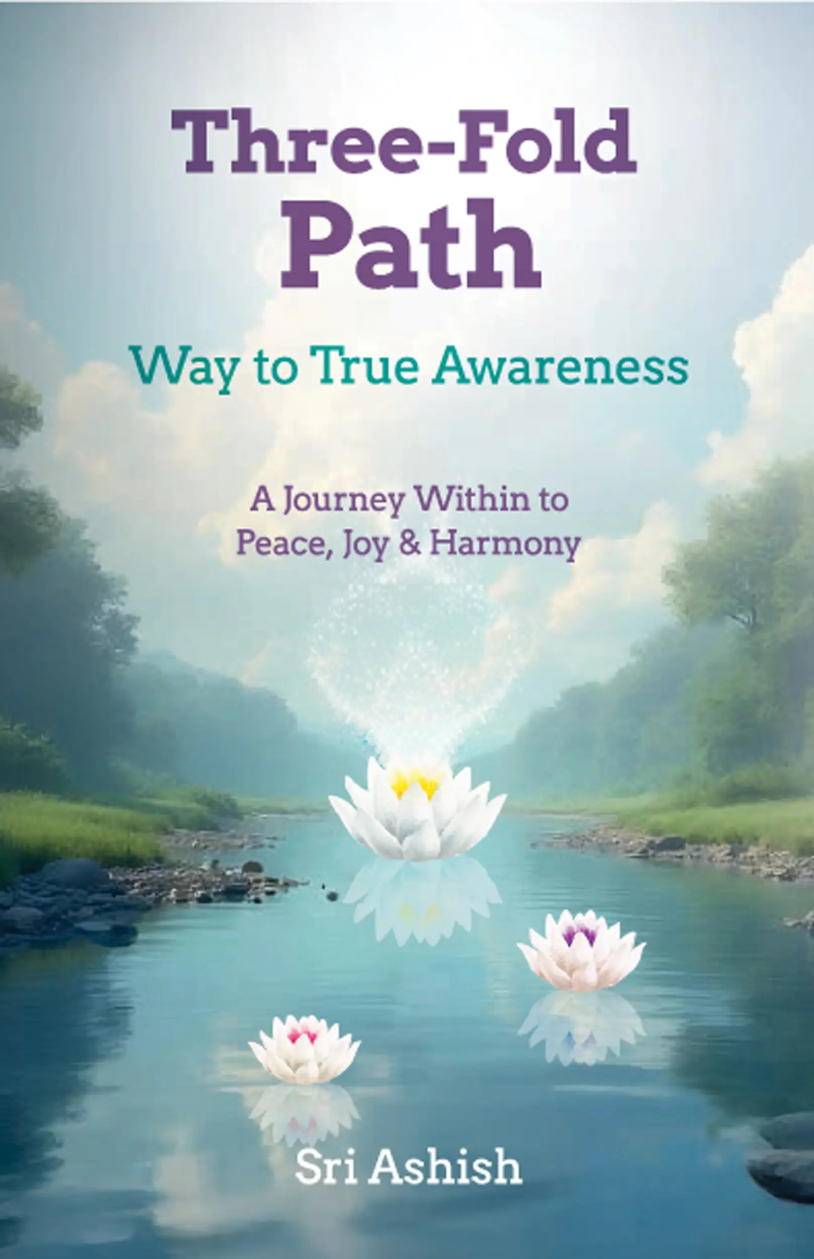 Three-Fold Path: Way to True Awareness