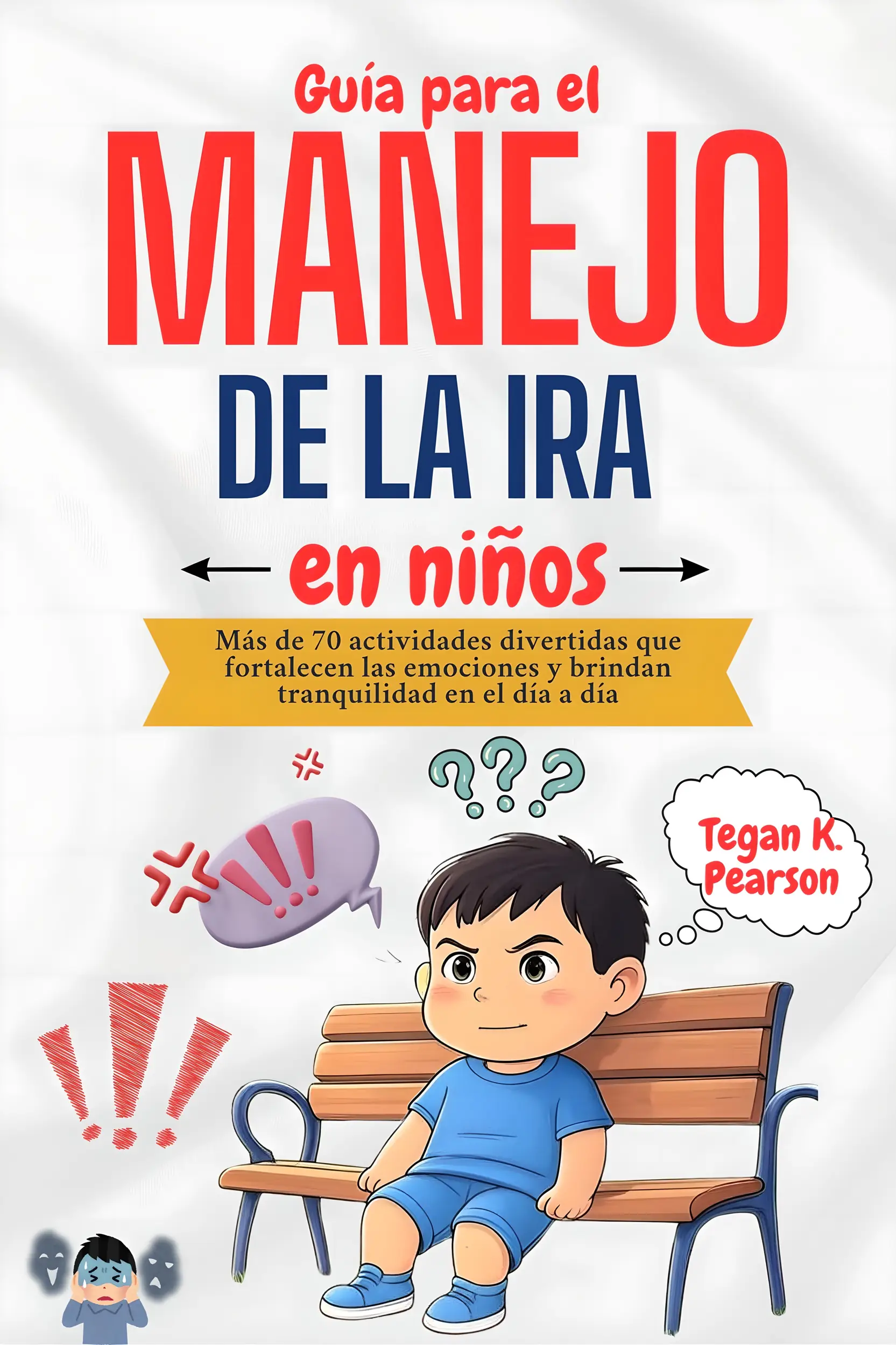 Guía para el manejo de la ira en niños Audiobook by Tegan K. Pearson ...