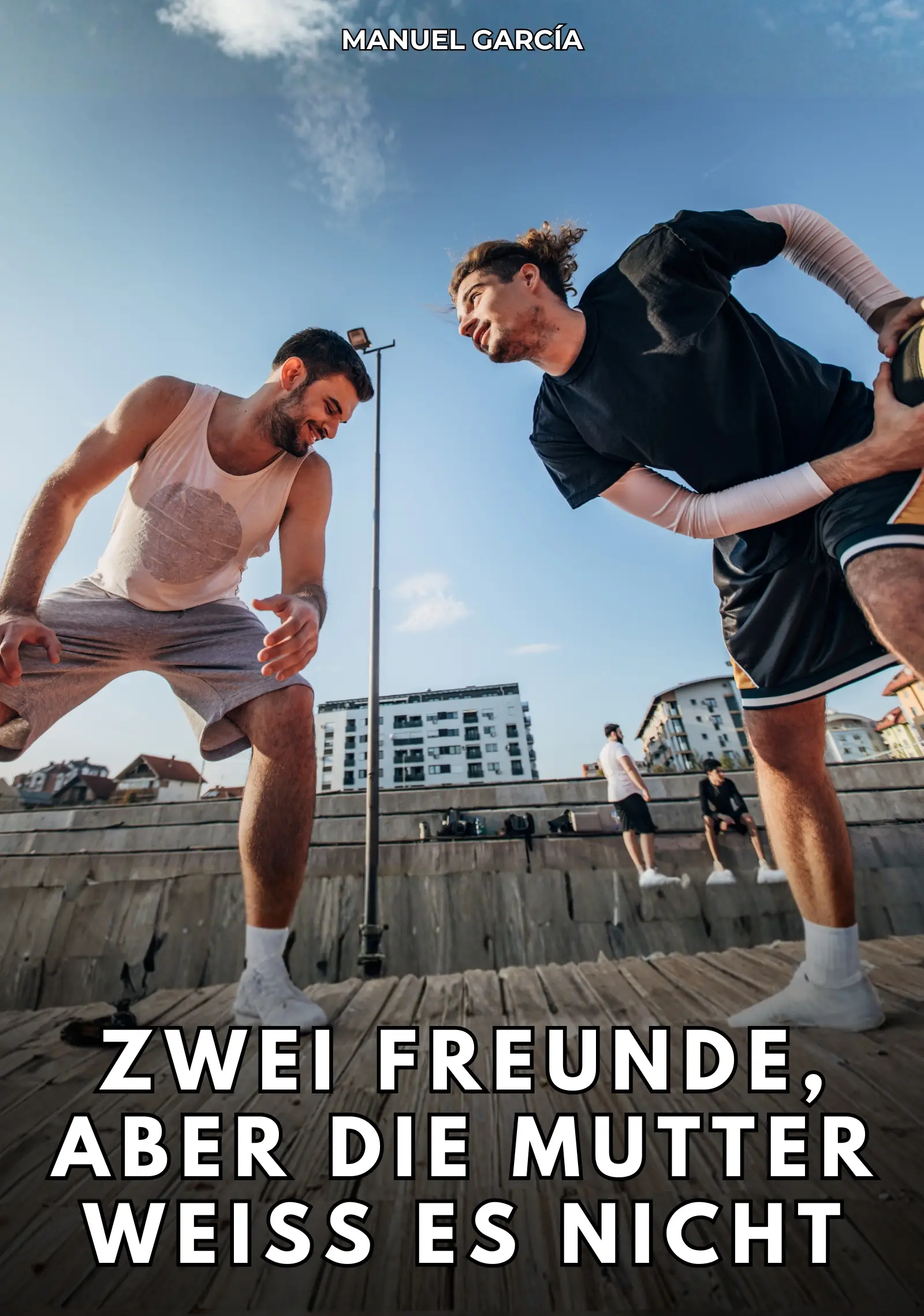 Zwei Freunde, aber die Mutter weiß es nicht
