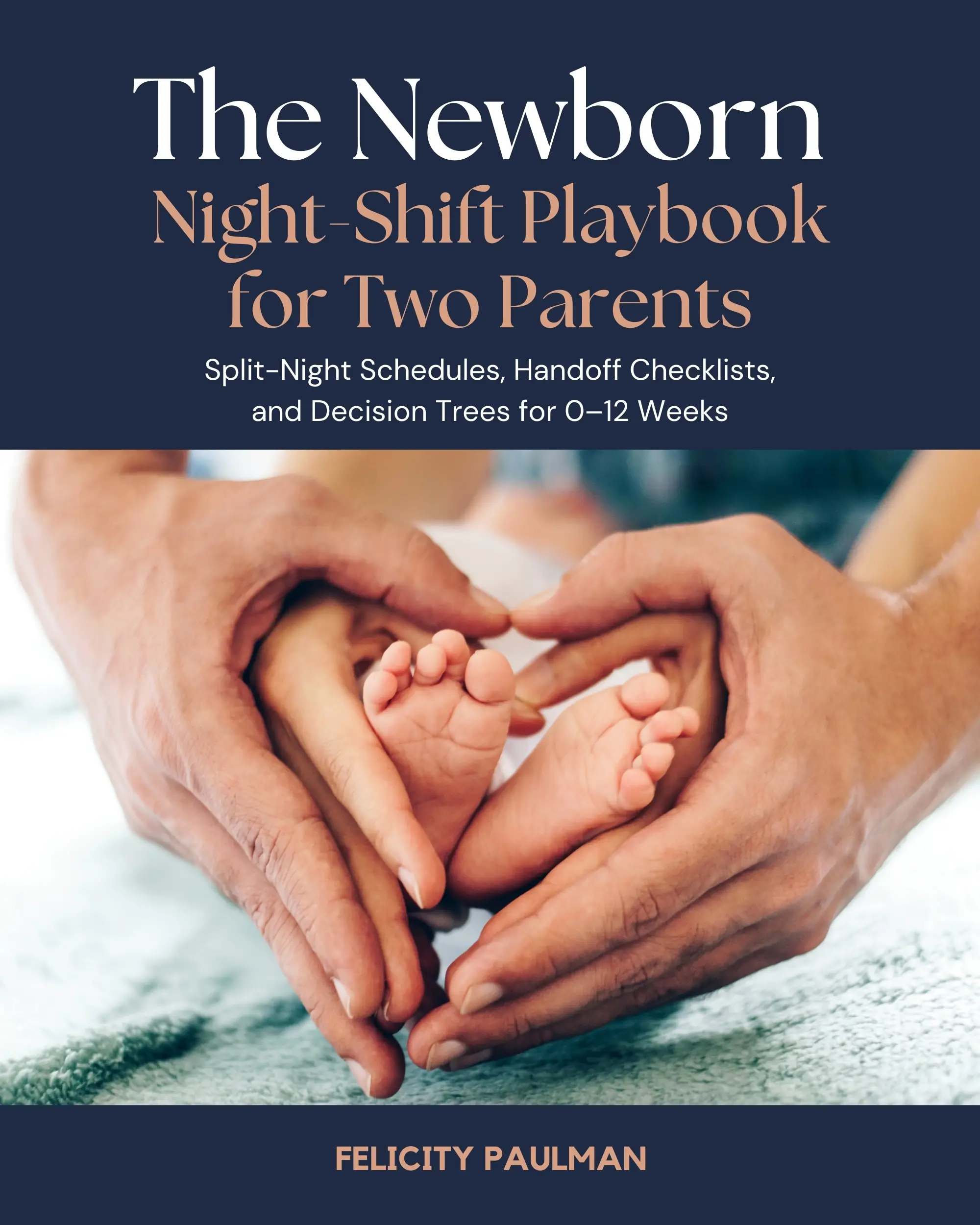The Newborn Night-Shift Playbook for Two Parents