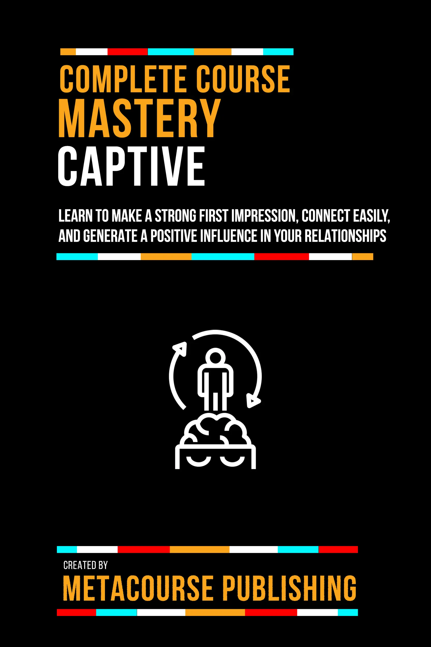 Complete Course Mastery Captive