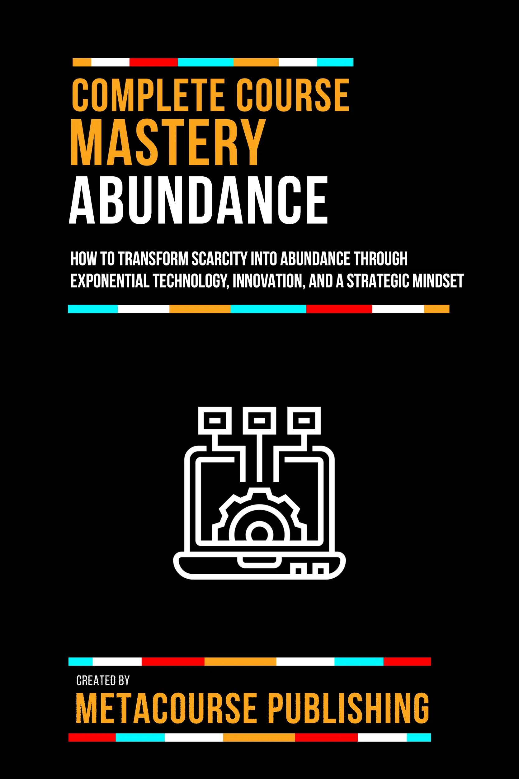 Complete Course Mastery Abundance