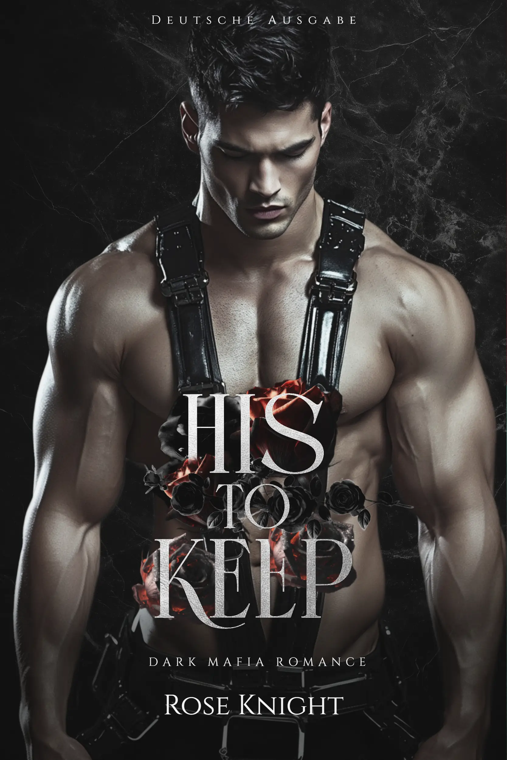 His To Keep: Dark Mafia Romance (Deutsche Ausgabe)