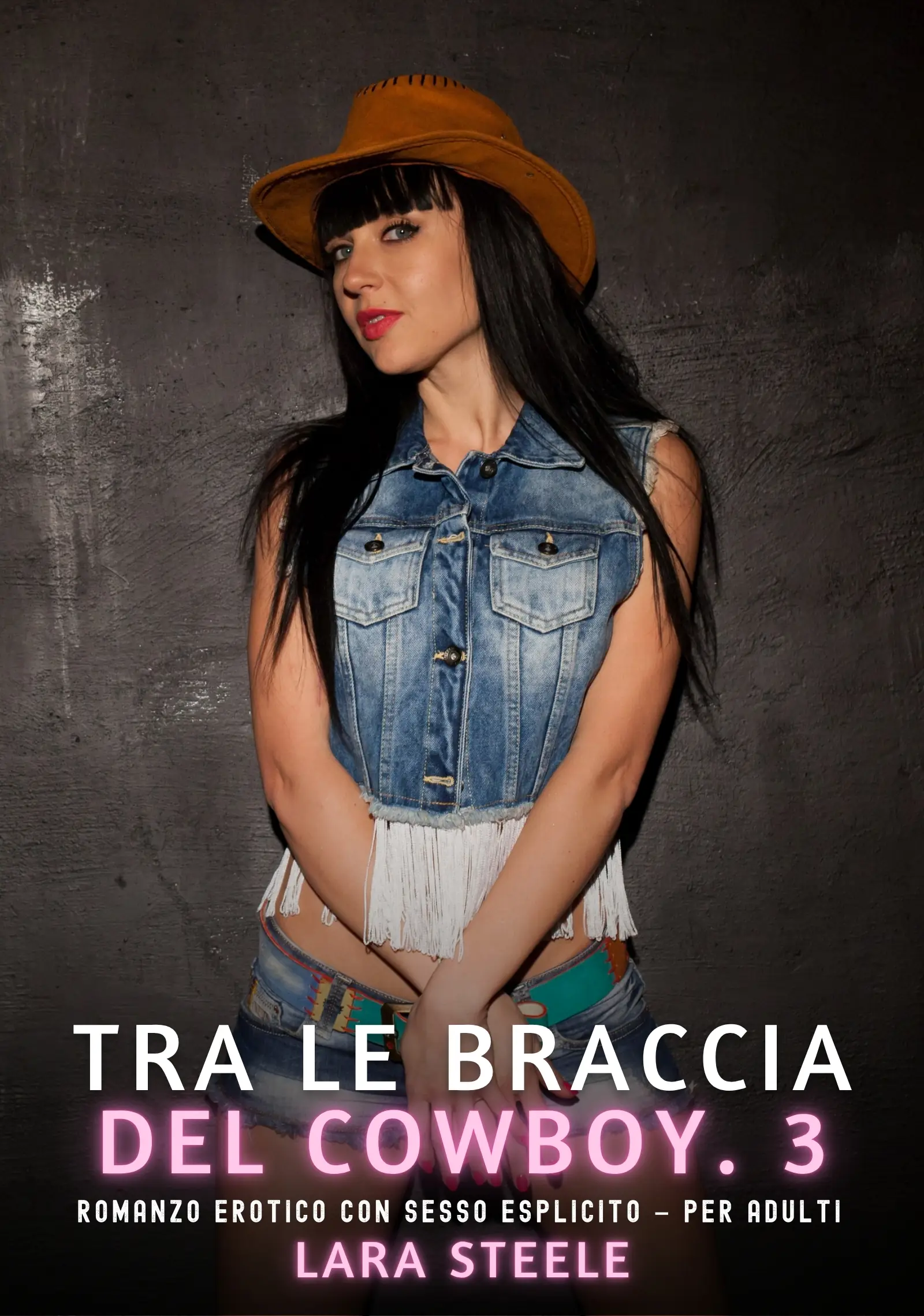 Tra le Braccia del Cowboy. 3