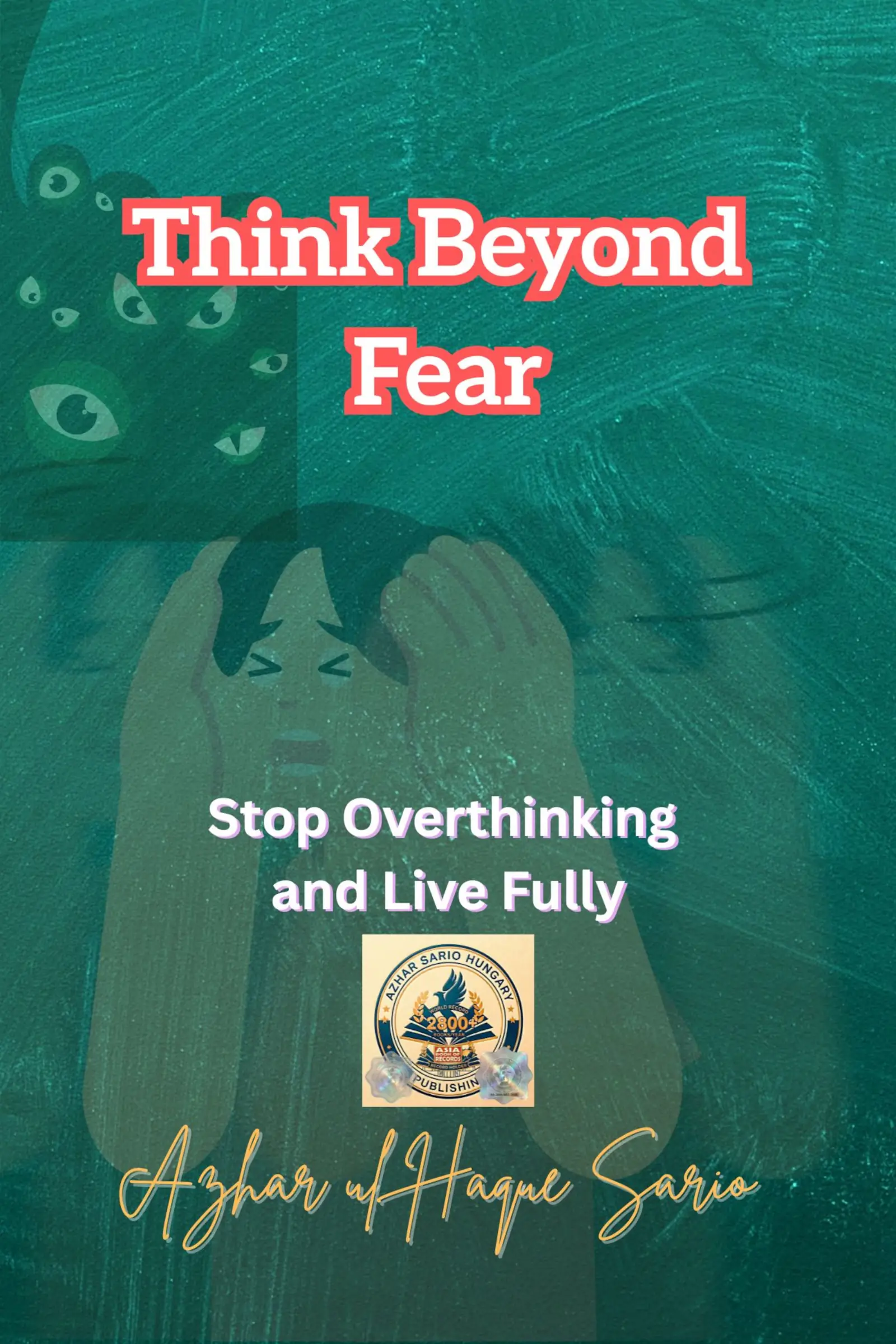 Think Beyond Fear
