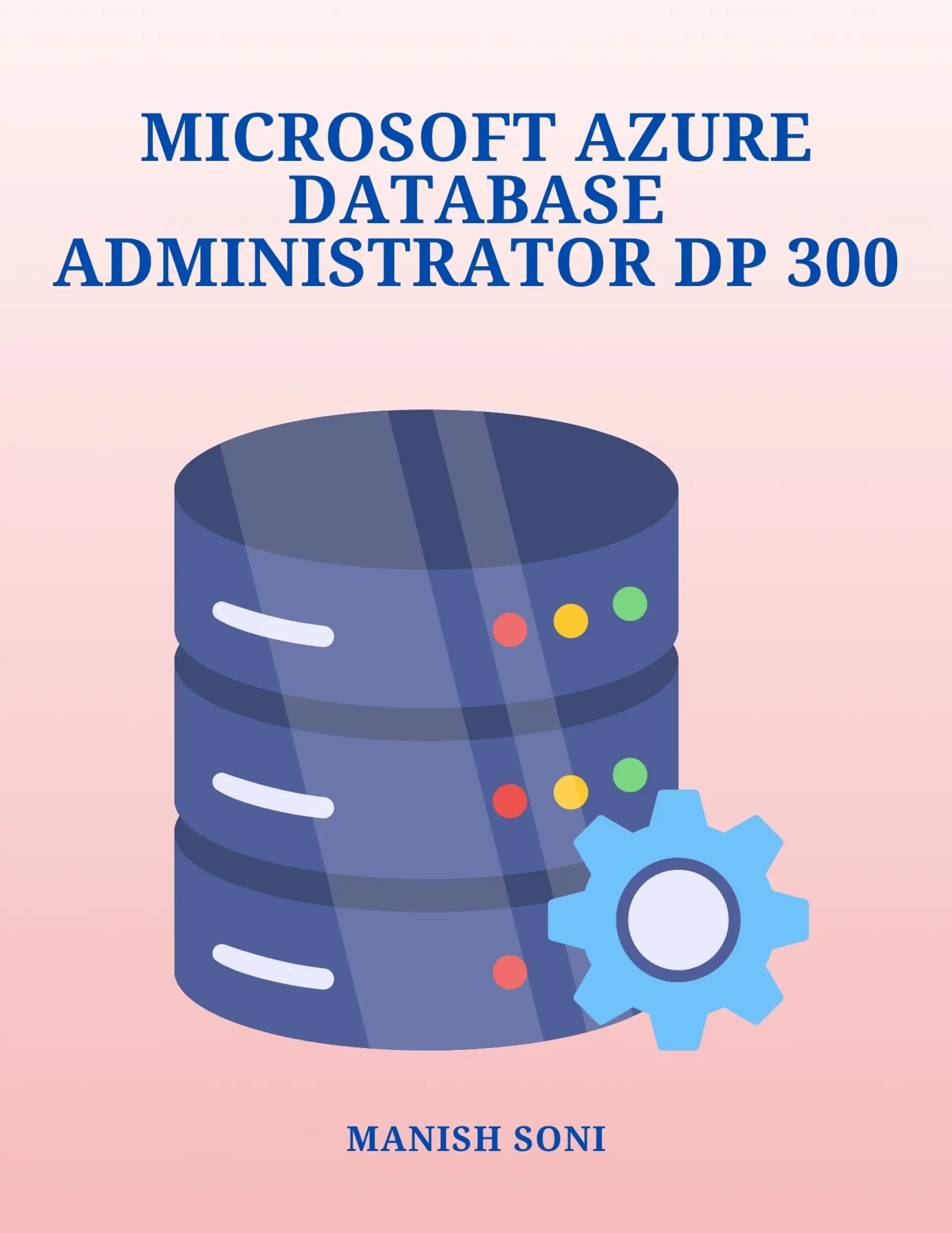 Microsoft Azure Database Administrator DP 300