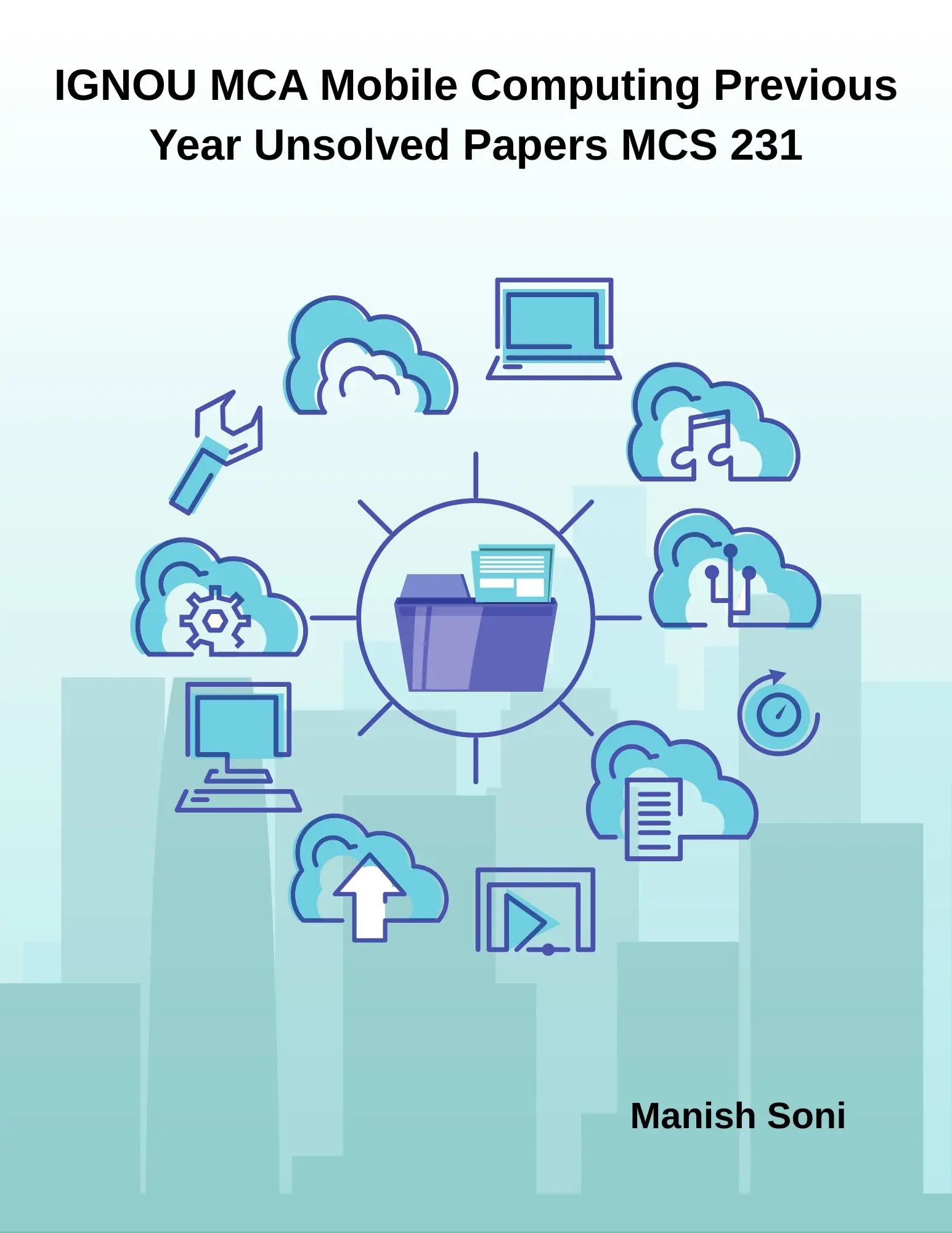 IGNOU MCA Mobile Computing Previous Year Unsolved Papers MCS 231