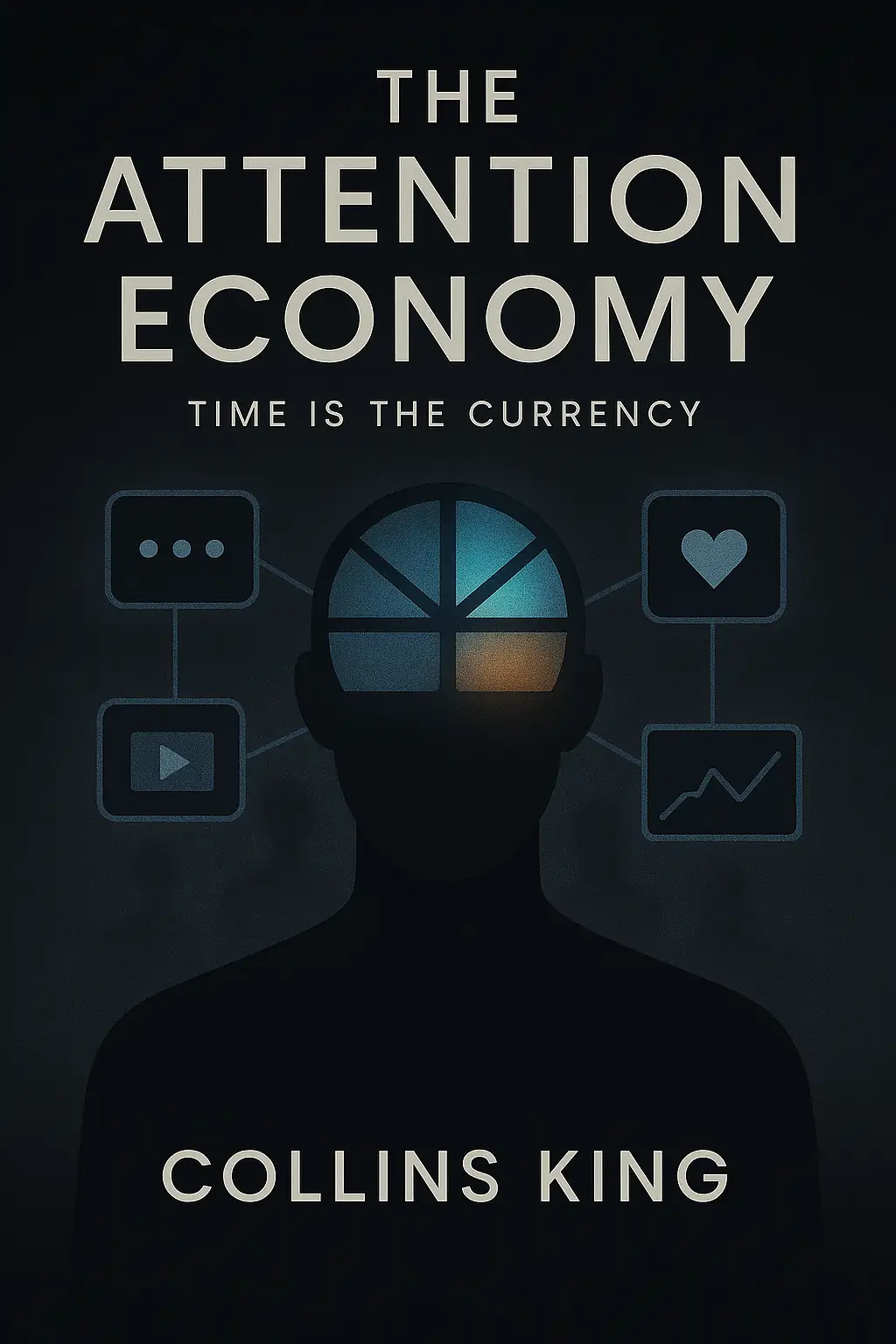 THE ATTENTION ECONOMY