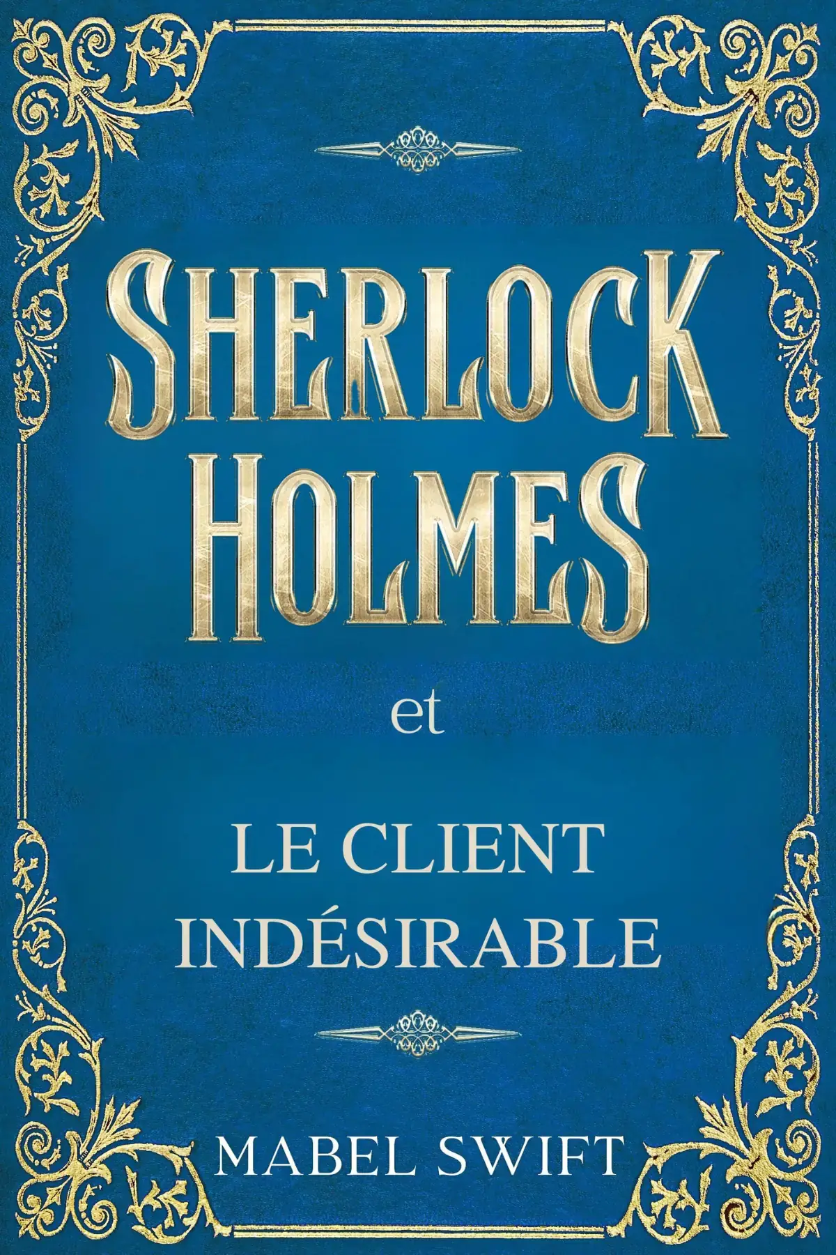 Sherlock Holmes et le client indésirable