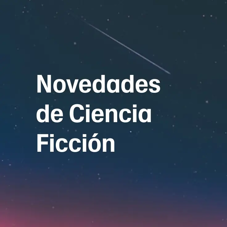 Novedades de Ciencia Ficción