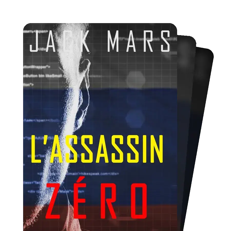 Un Thriller d’Espionnage de L'Agent Zéro