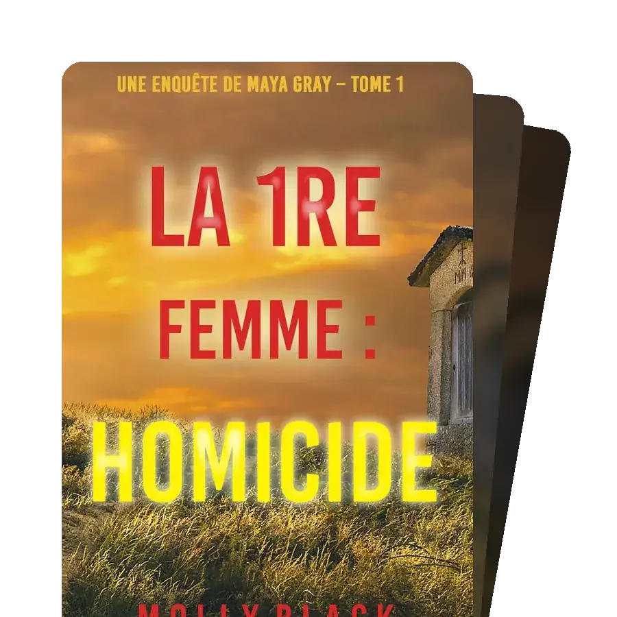 Une enquête de Maya Gray