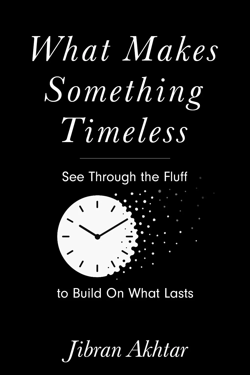 What Makes Something Timeless