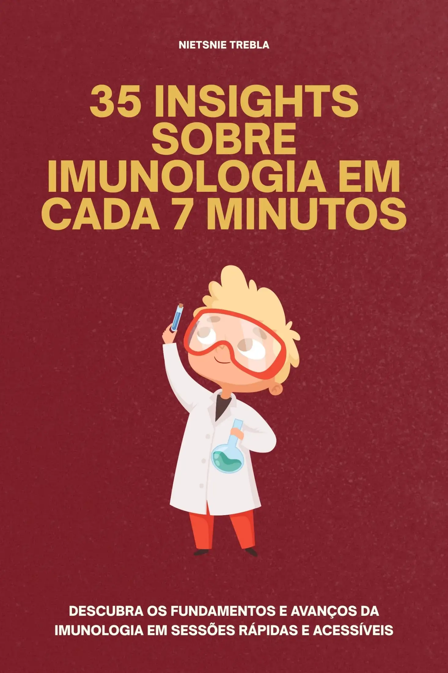 35 Insights sobre Imunologia em Cada 7 Minutos