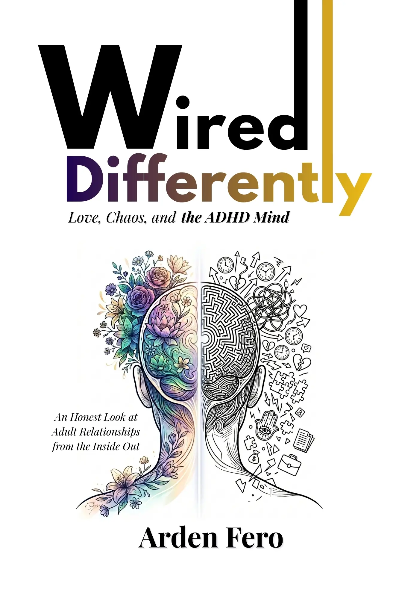 Wired Differently - Love, Chaos & The ADHD Mind