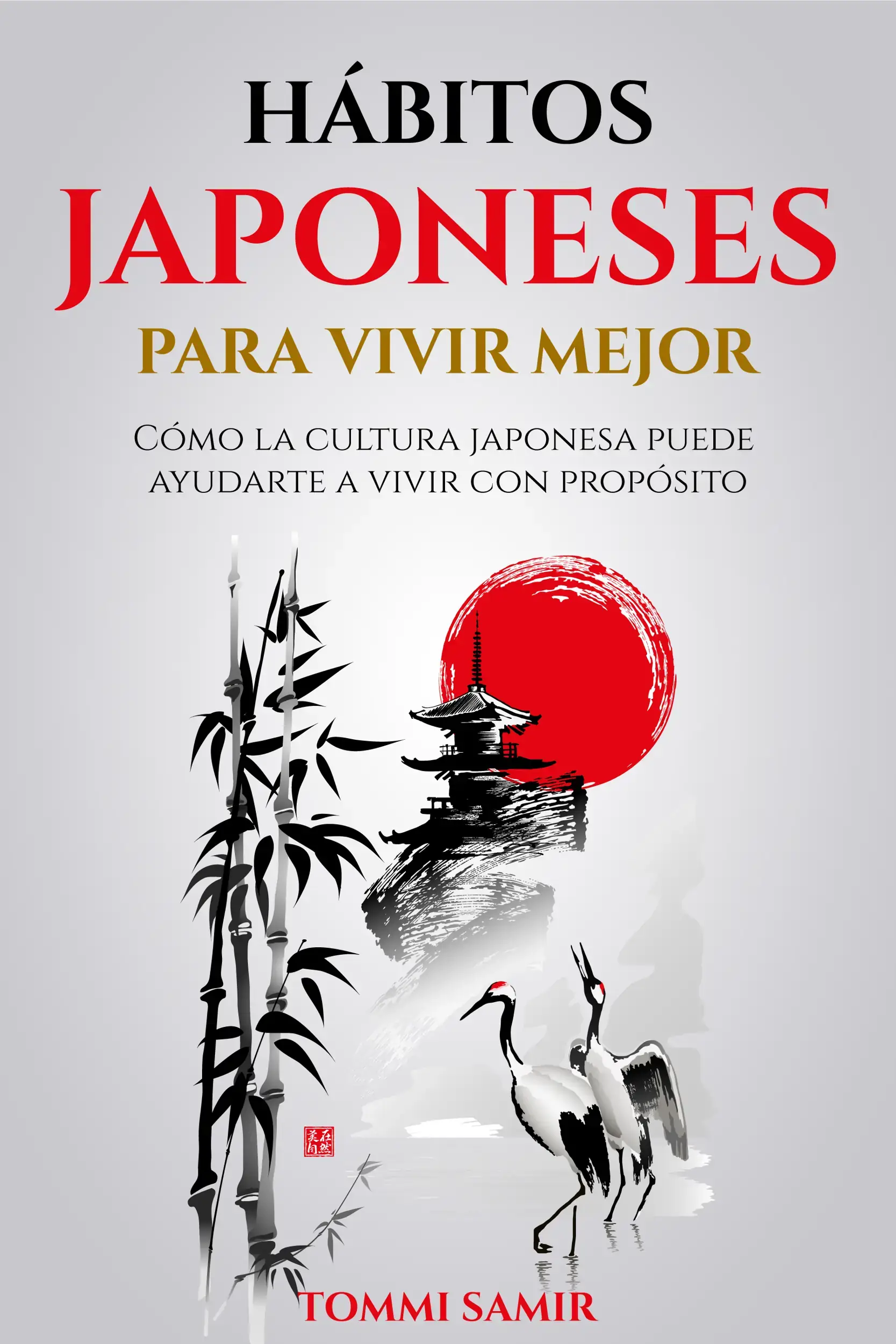 Hábitos Japoneses para Vivir Mejor
