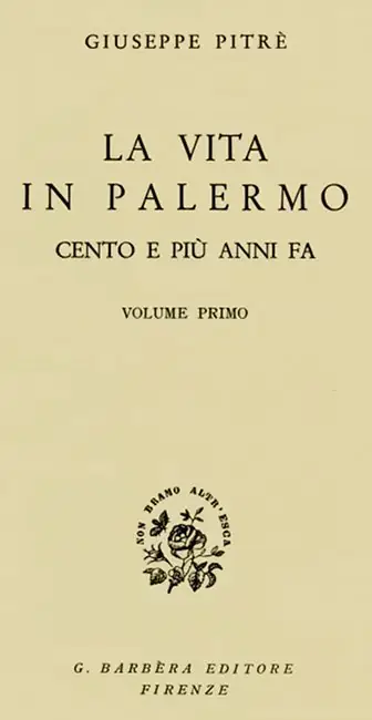 La vita in Palermo cento e più anni fa, Volume 1