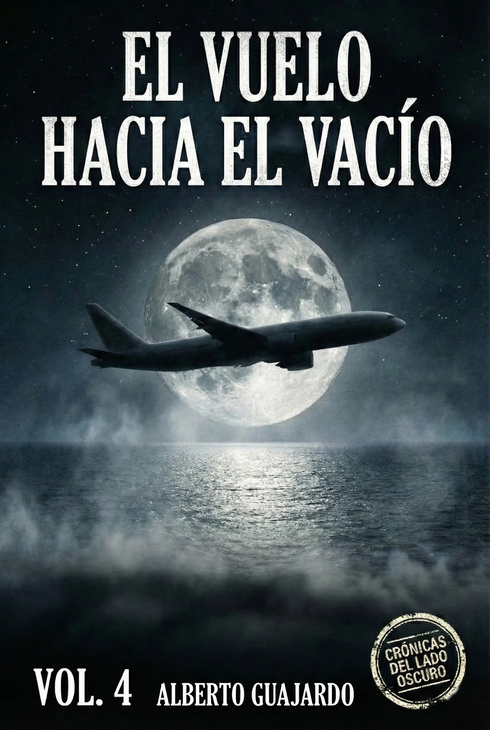 Crónicas del Lado Oscuro Volumen 4: El Vuelo hacia el Vacío