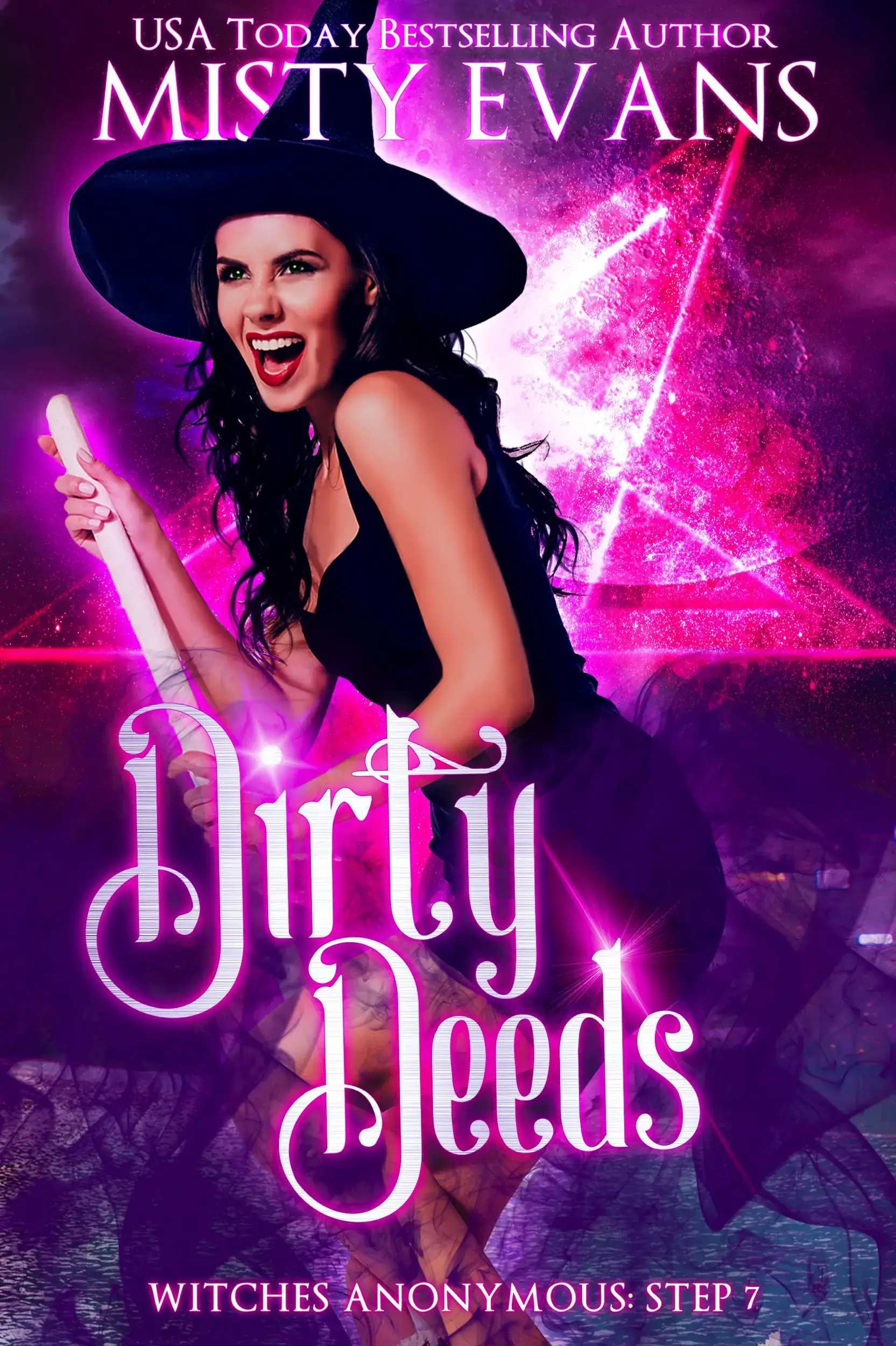 Dirty Deeds: Witches Anonymous Book 7